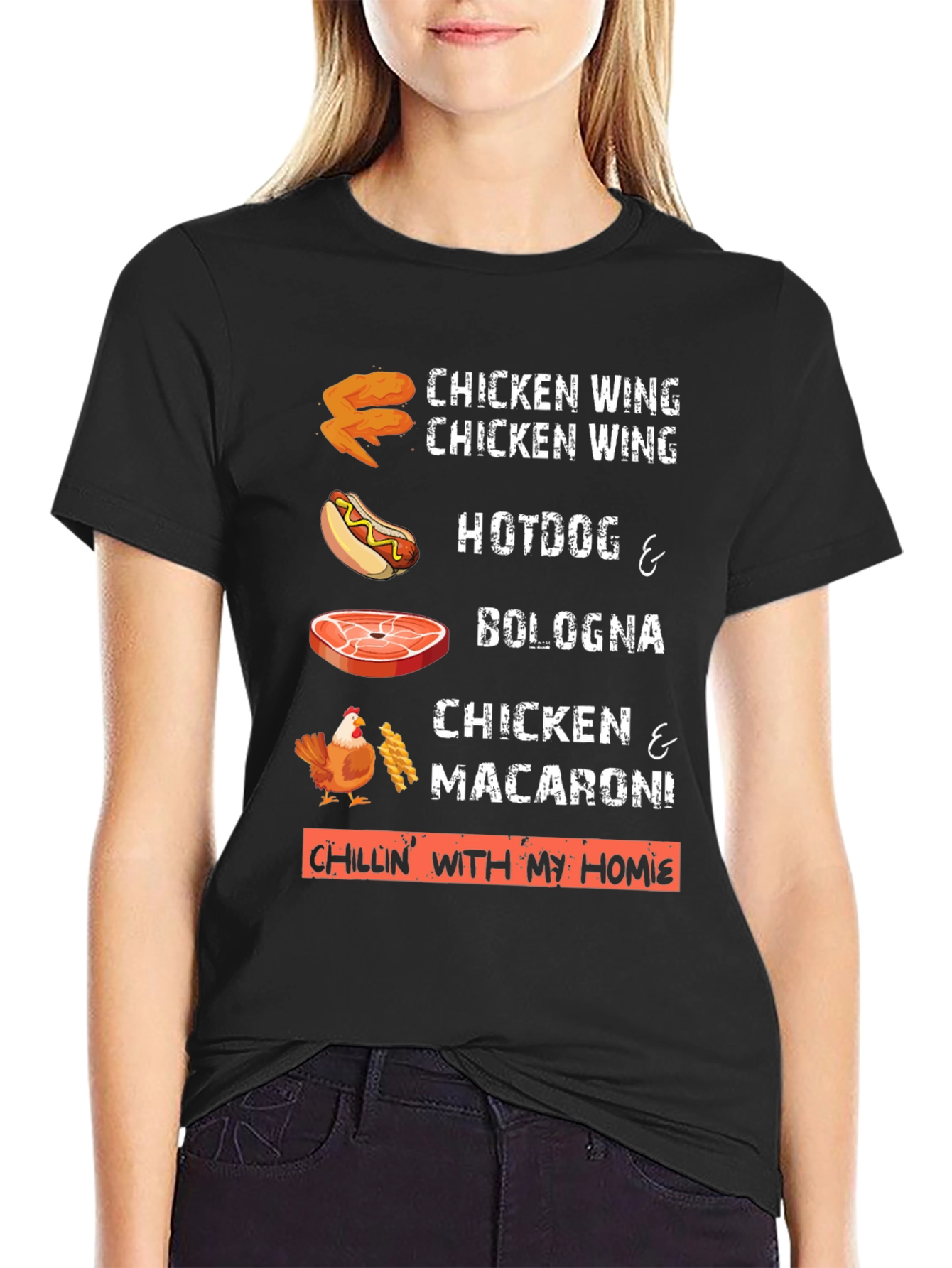 Chillin with my Homie T-Shirt: Foodie Fun