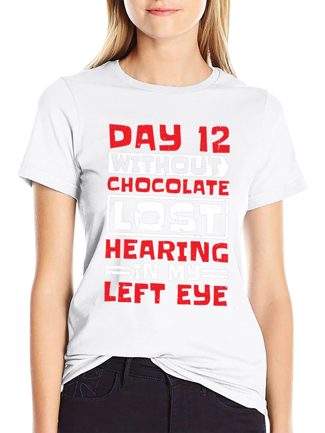 Day 12 Without Chocolate Humor T-Shirt