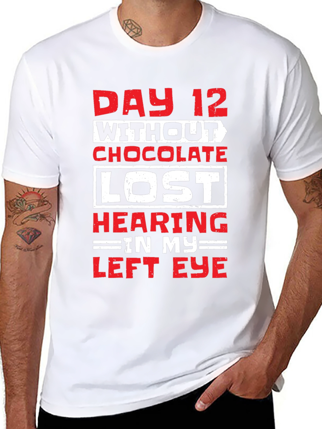 Day 12 Without Chocolate Humor T-Shirt