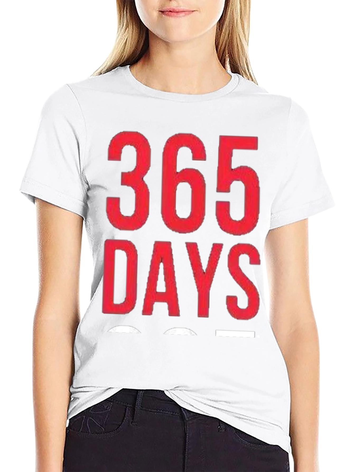 365 Days Graphic T-Shirt - Daily Motivation Tee