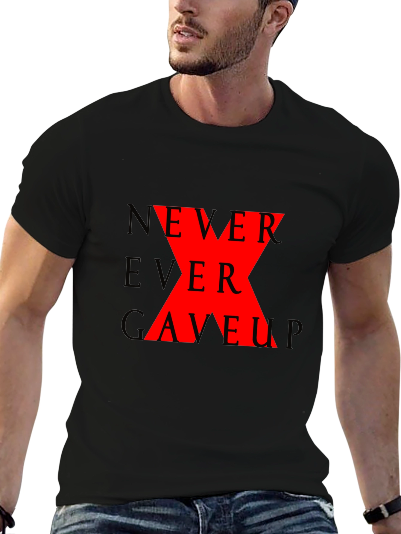 Never Ever Gave Up Graphic T-Shirt