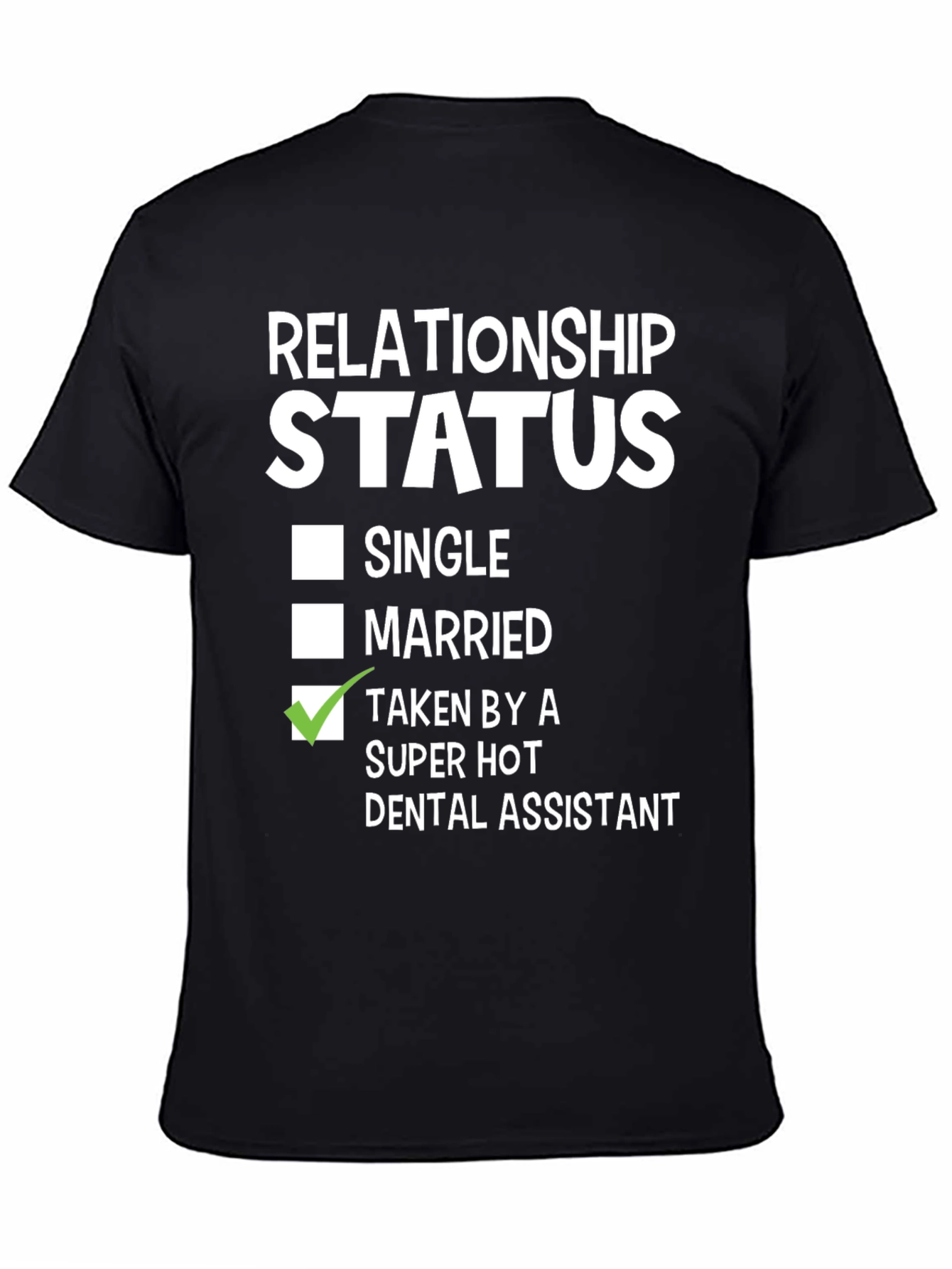 Funny Relationship Status Dental Assistant T-Shirt