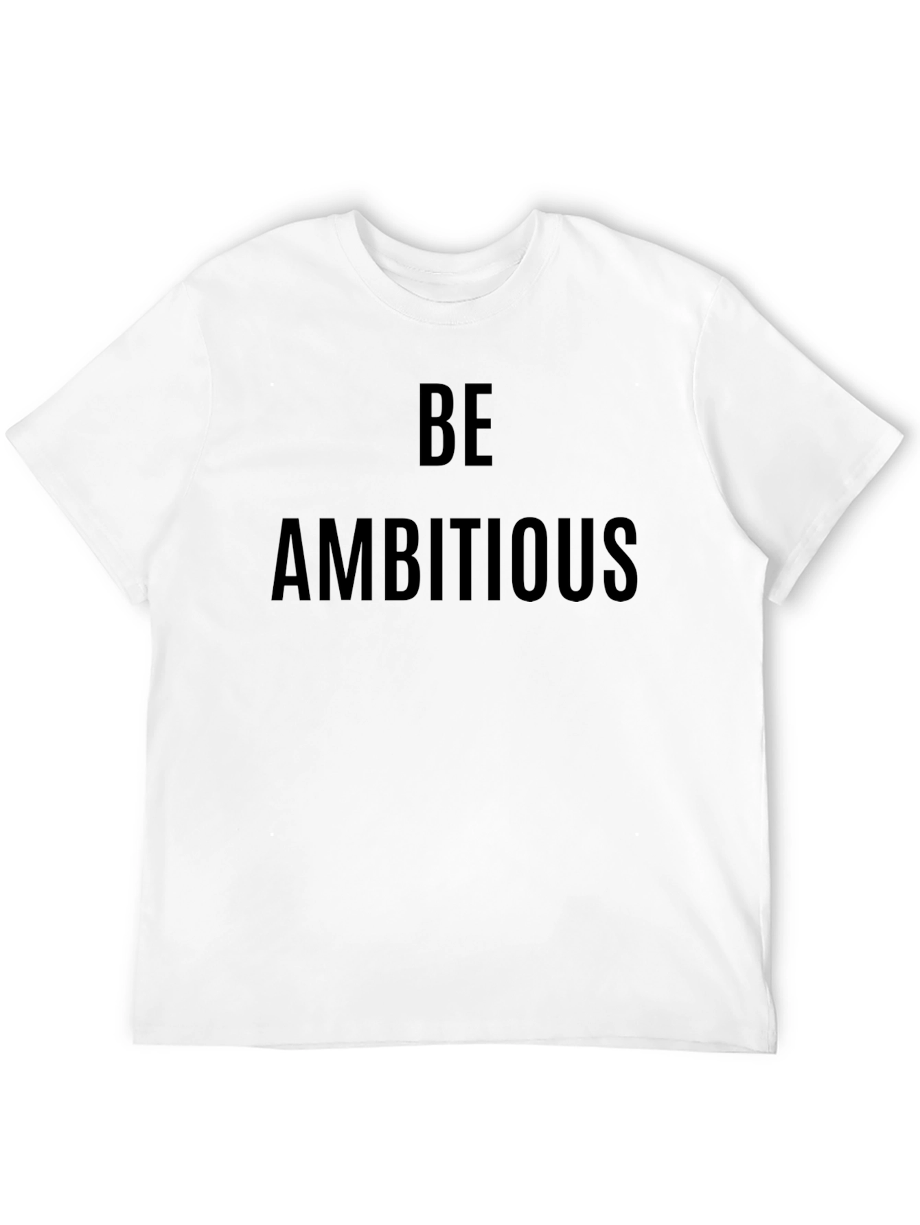 Be Ambitious Graphic Tee - Motivational T-Shirt