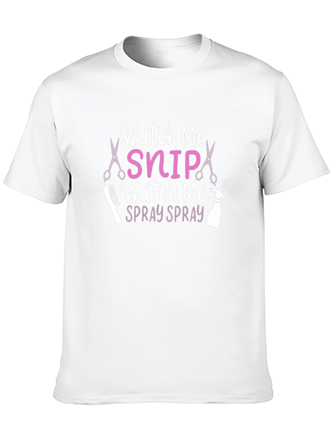 Watch Me Snip Watch Me Spray T-Shirt