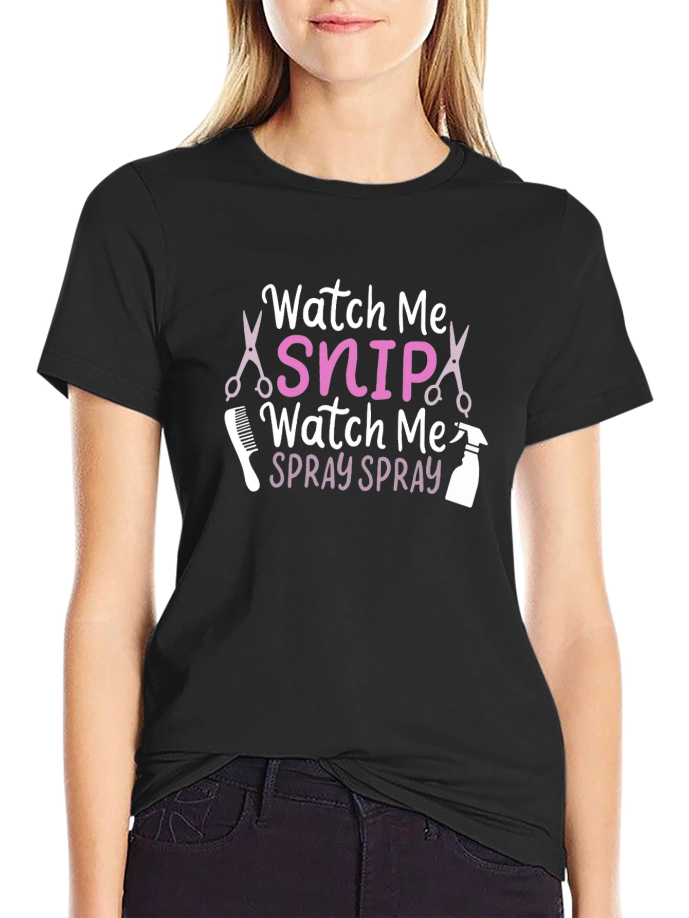 Watch Me Snip Watch Me Spray T-Shirt