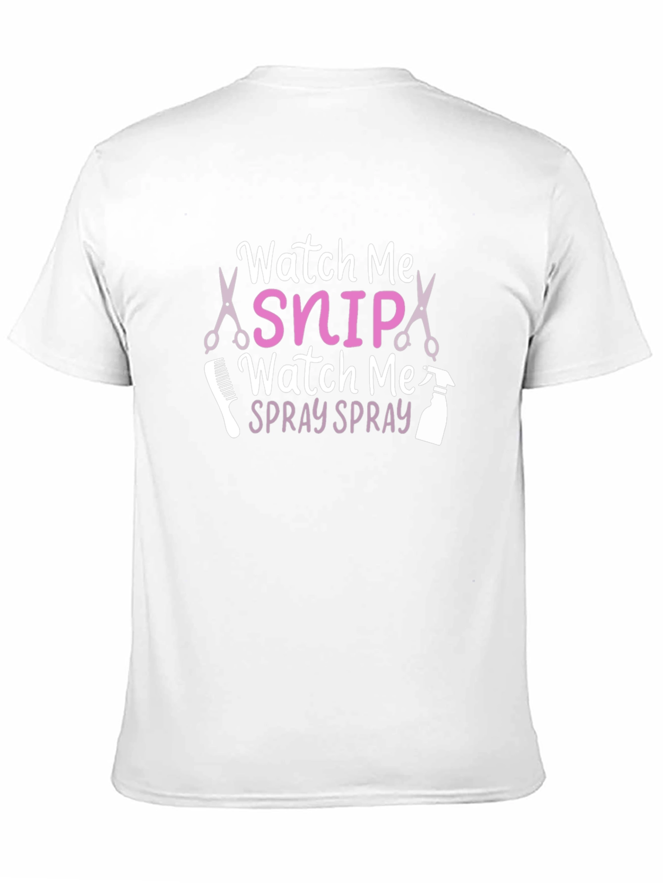 Watch Me Snip Watch Me Spray T-Shirt