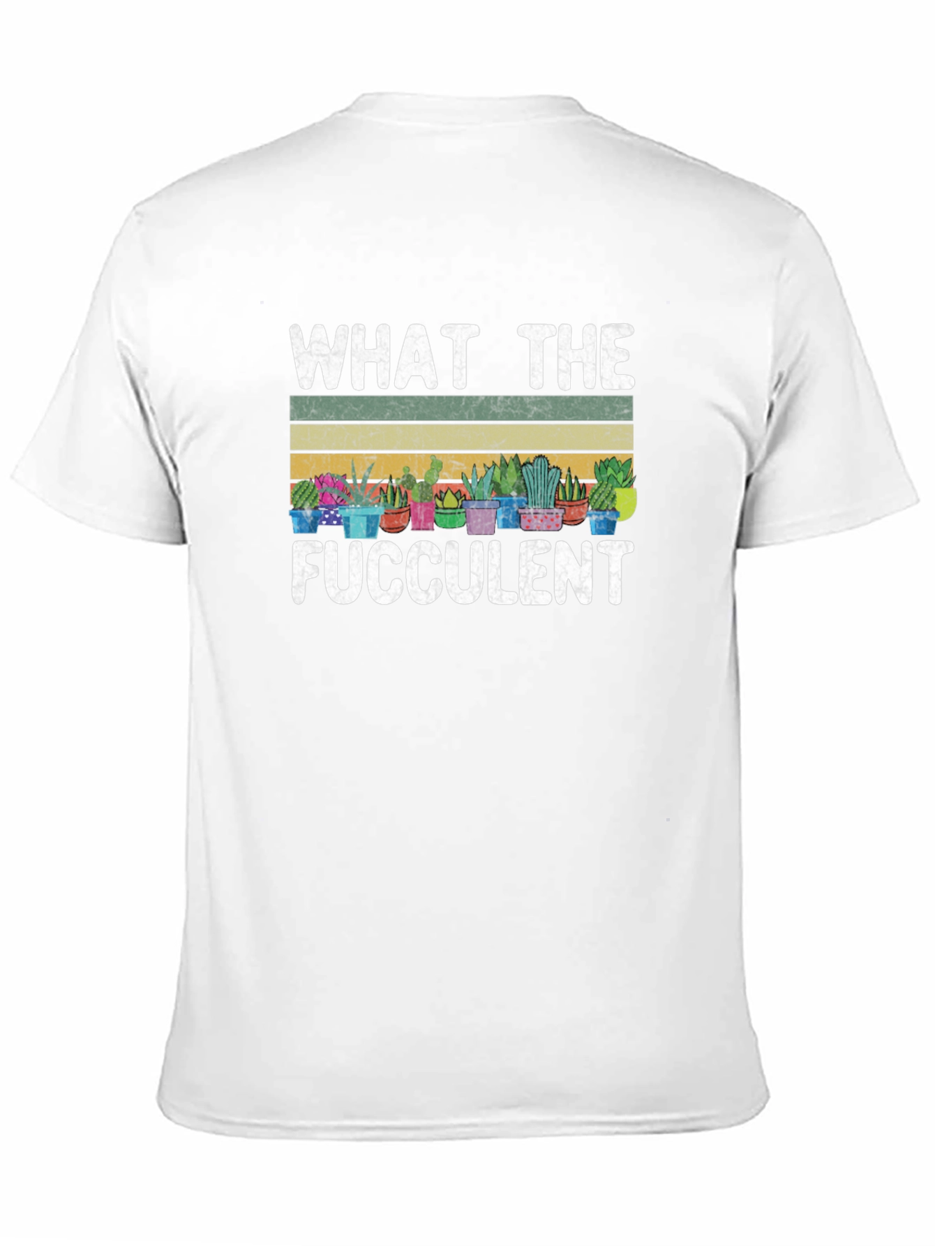What The Fucculent T-Shirt - Funny Plant Lover Tee