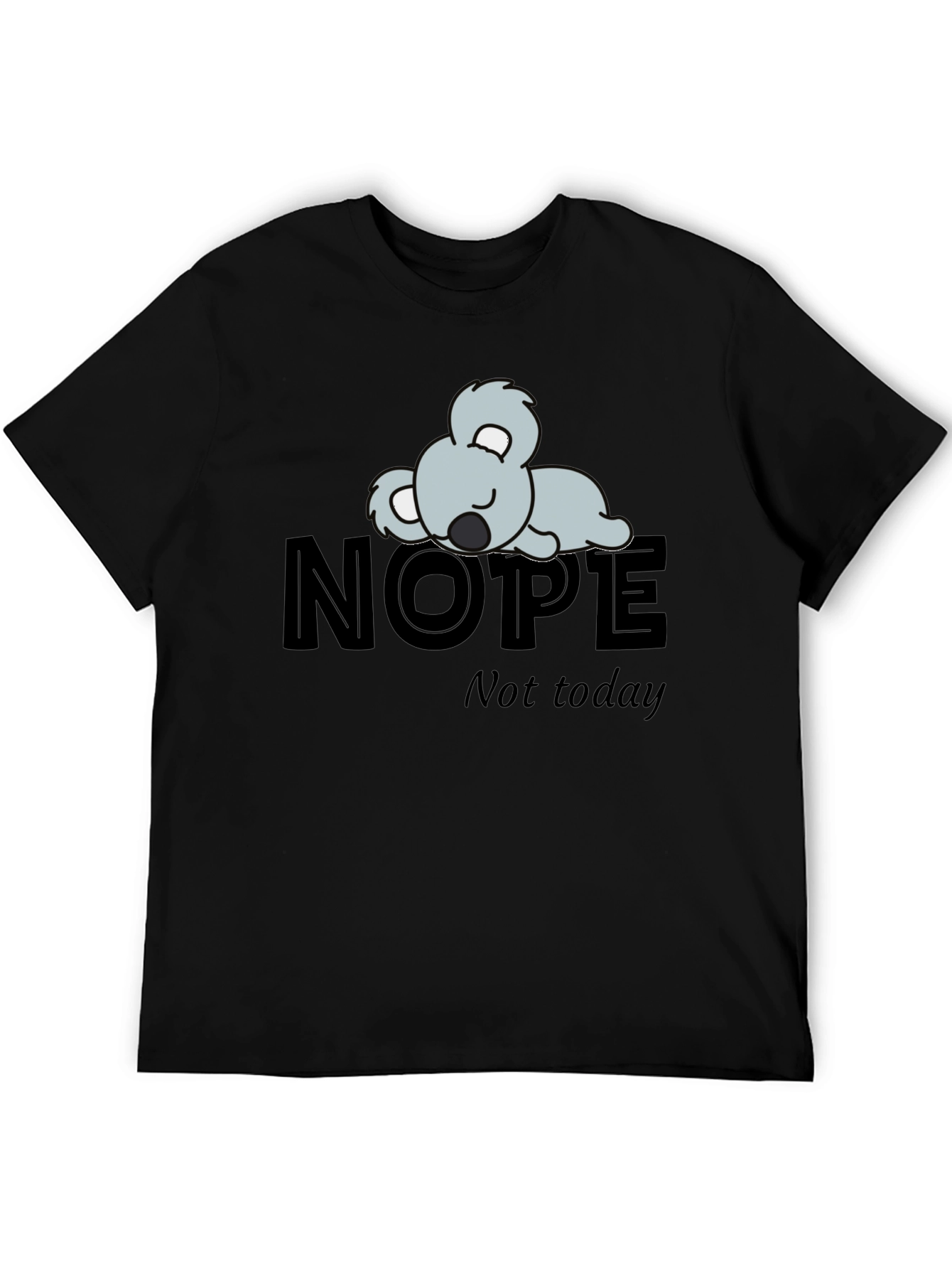 Nope Not Today Koala Graphic T-Shirt