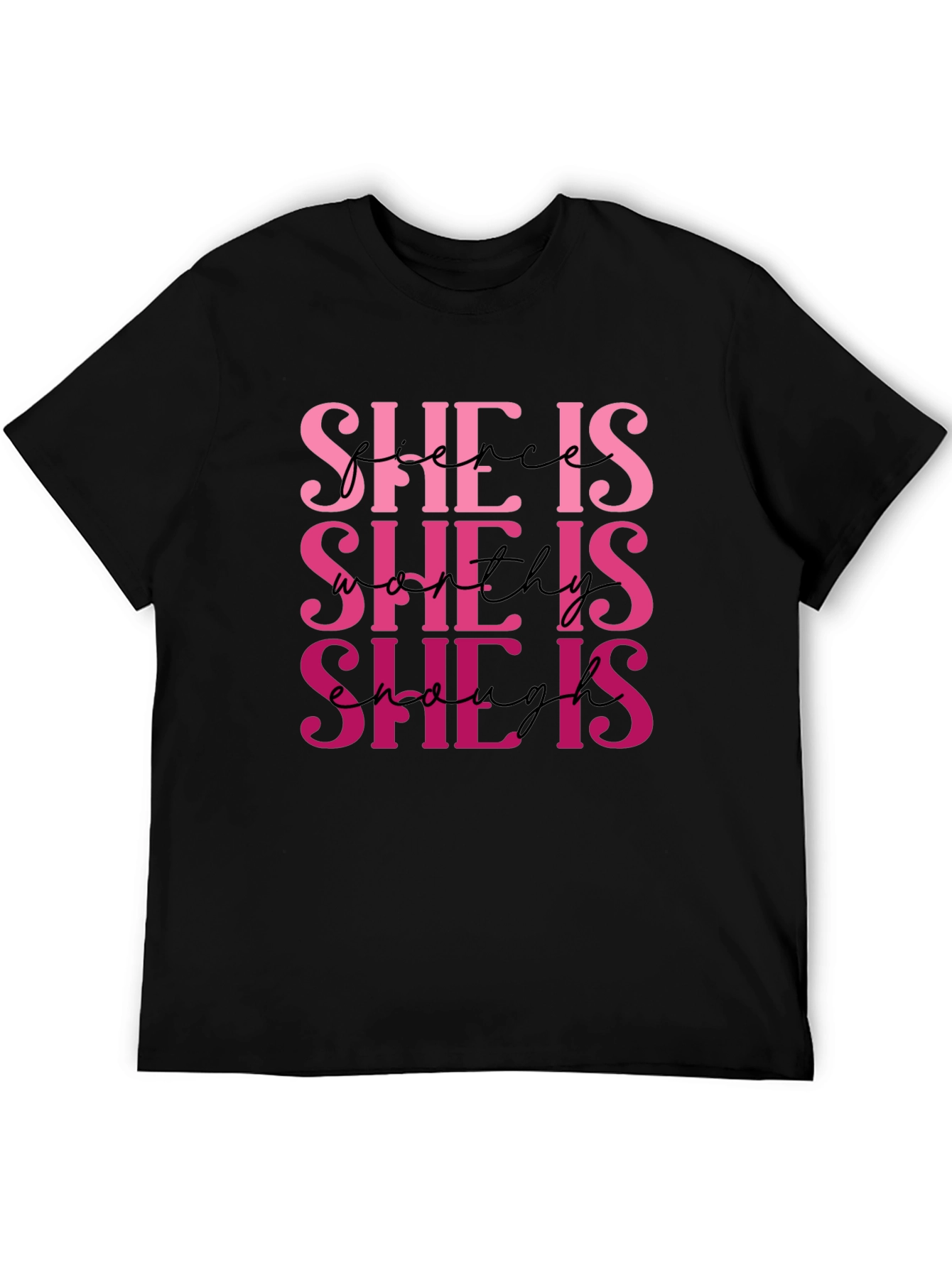 She Is Fierce Worthy Enough T-Shirt