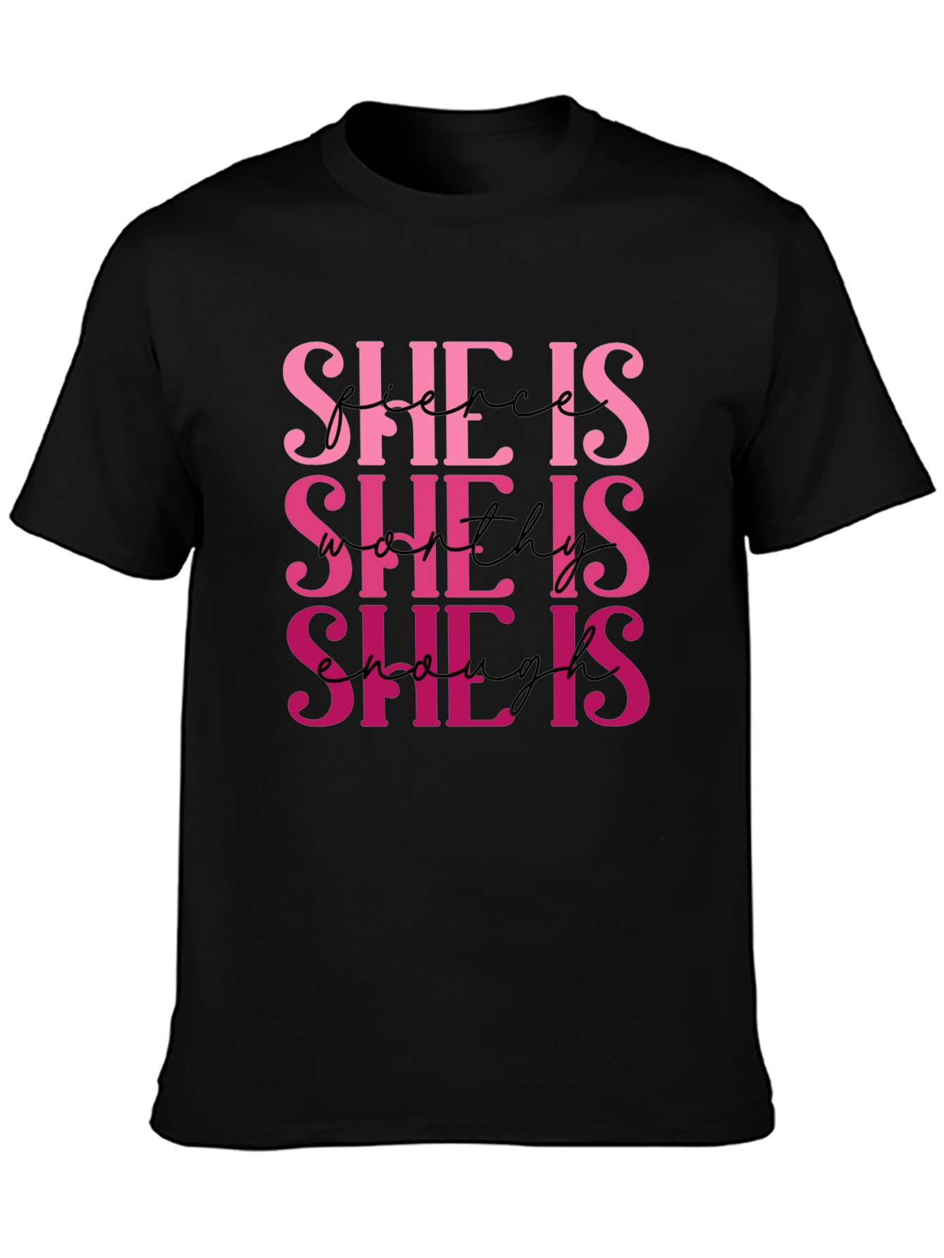 She Is Fierce Worthy Enough T-Shirt