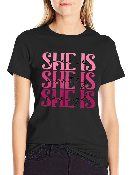 She Is Fierce Worthy Enough T-Shirt