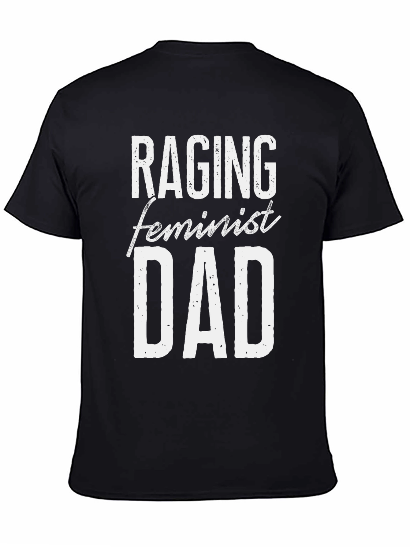 Raging Feminist Dad Graphic Tee - Black Cotton T-Shirt