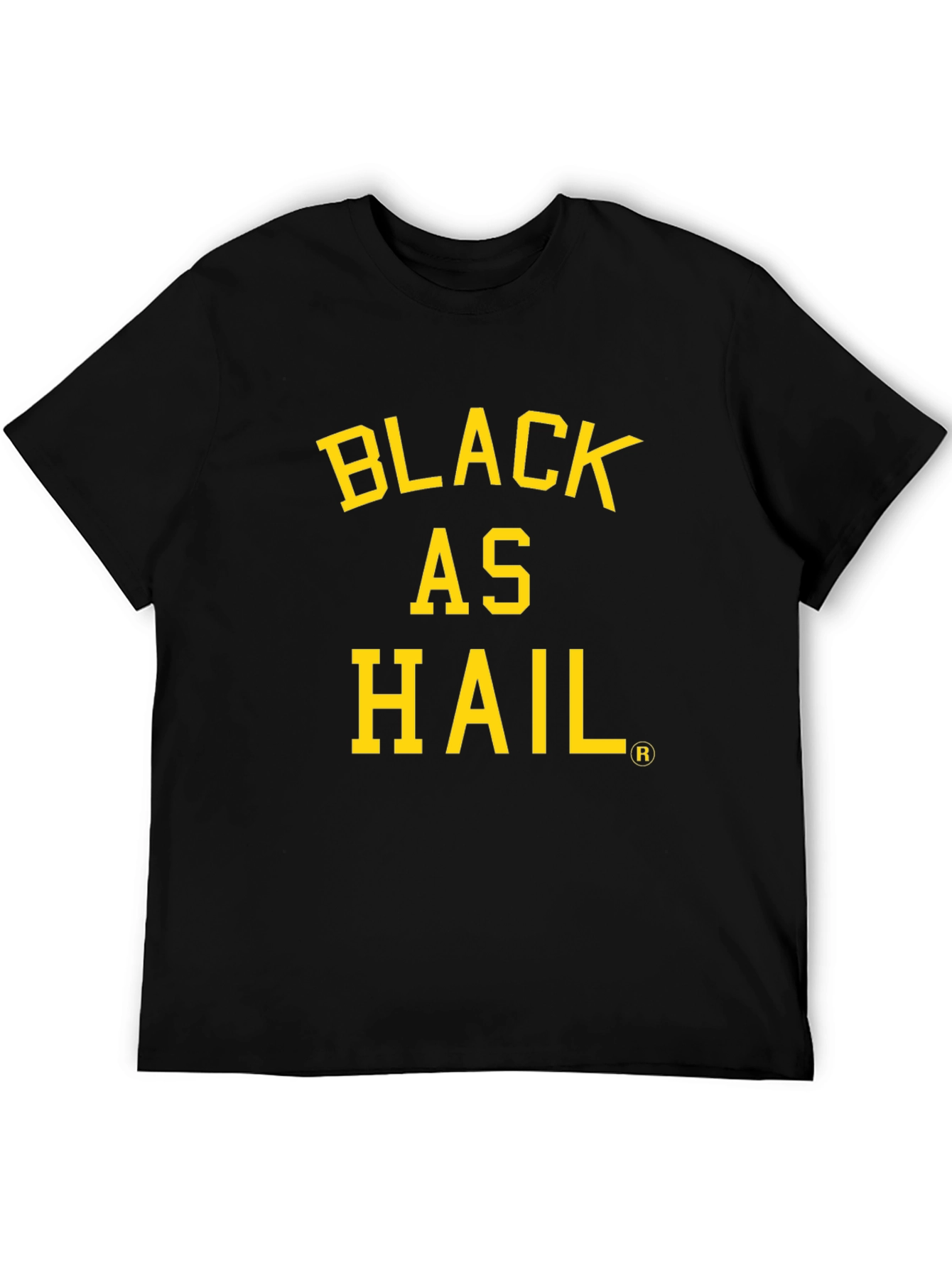Black as Hail Graphic T-Shirt - Bold Statement Tee
