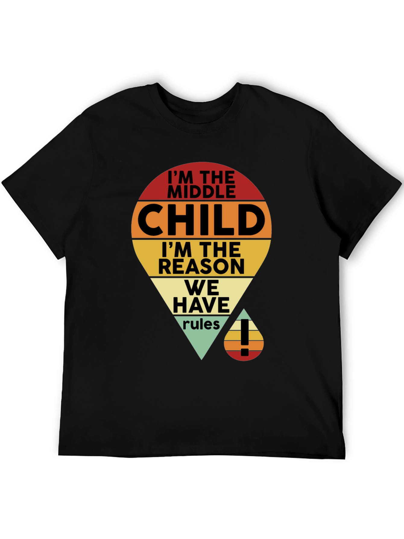 Im the Middle Child T-Shirt