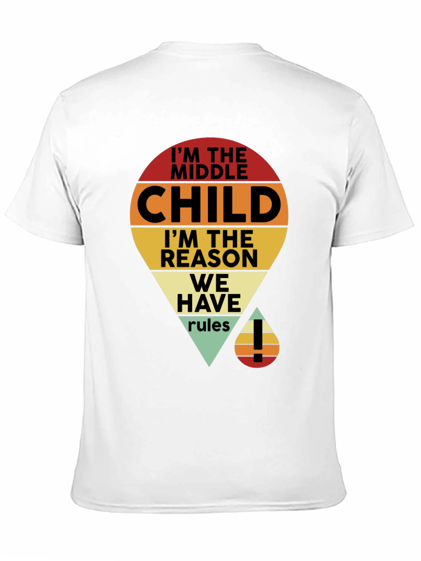 Im the Middle Child T-Shirt