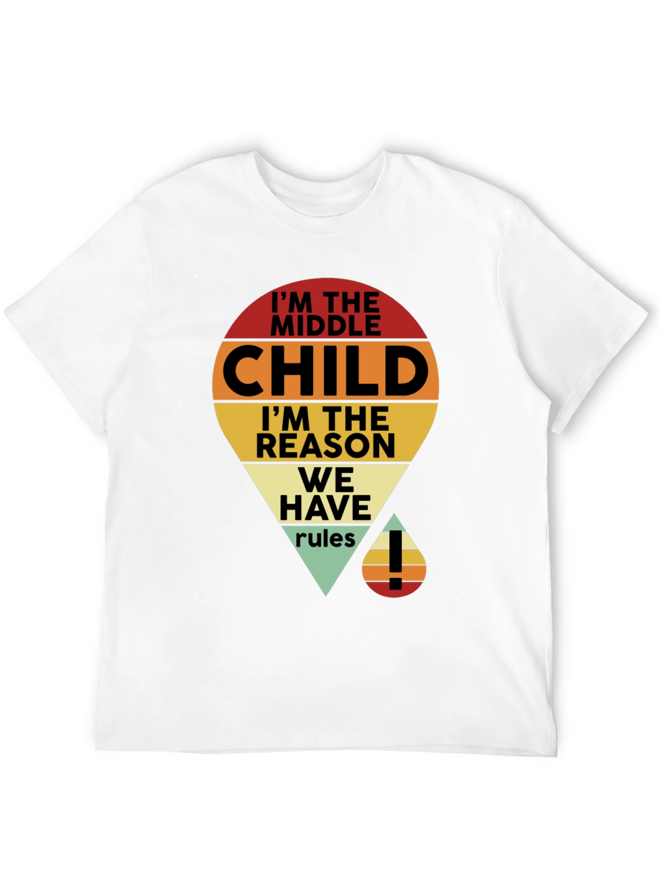 Im the Middle Child T-Shirt