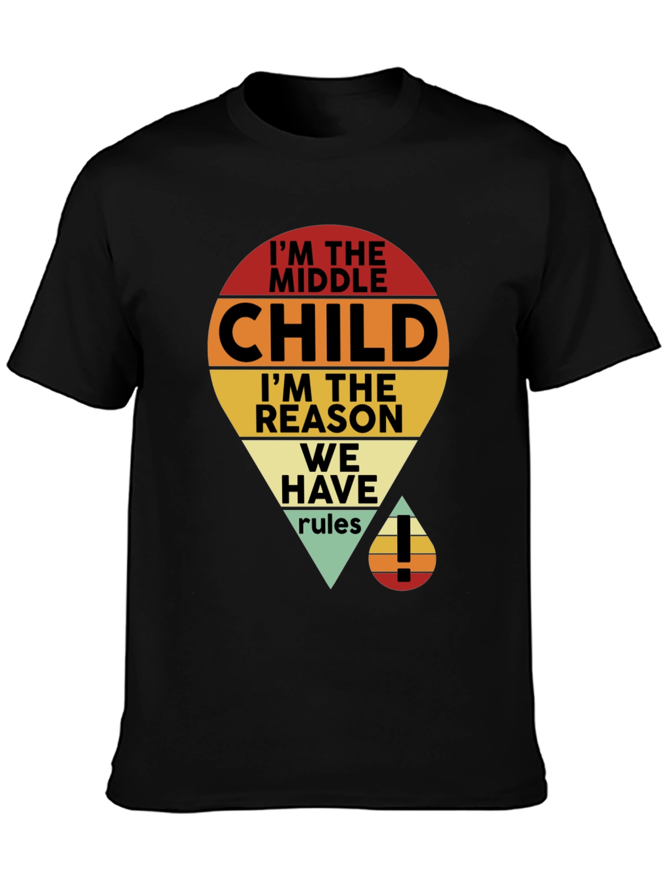 Im the Middle Child T-Shirt