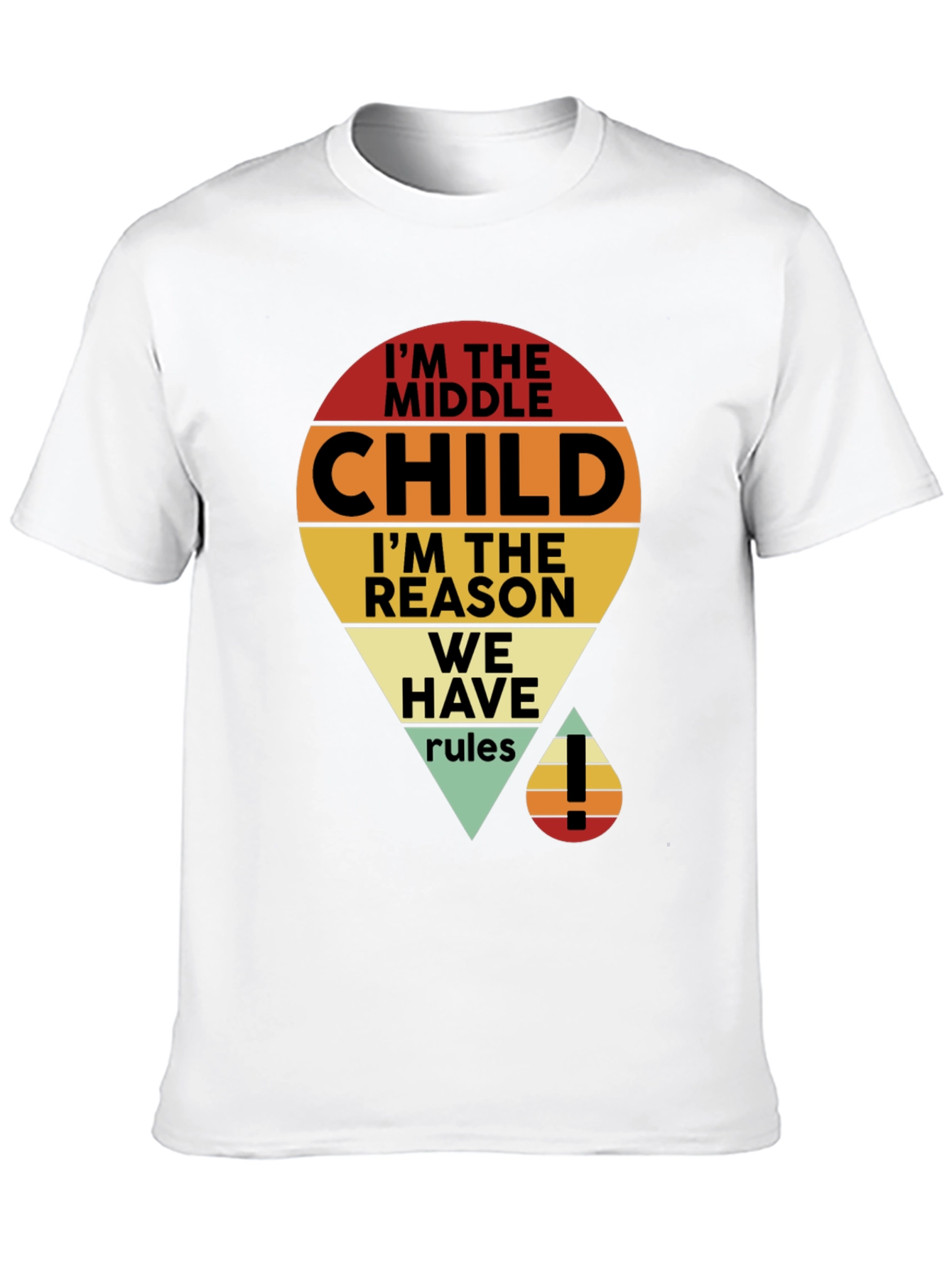 Im the Middle Child T-Shirt