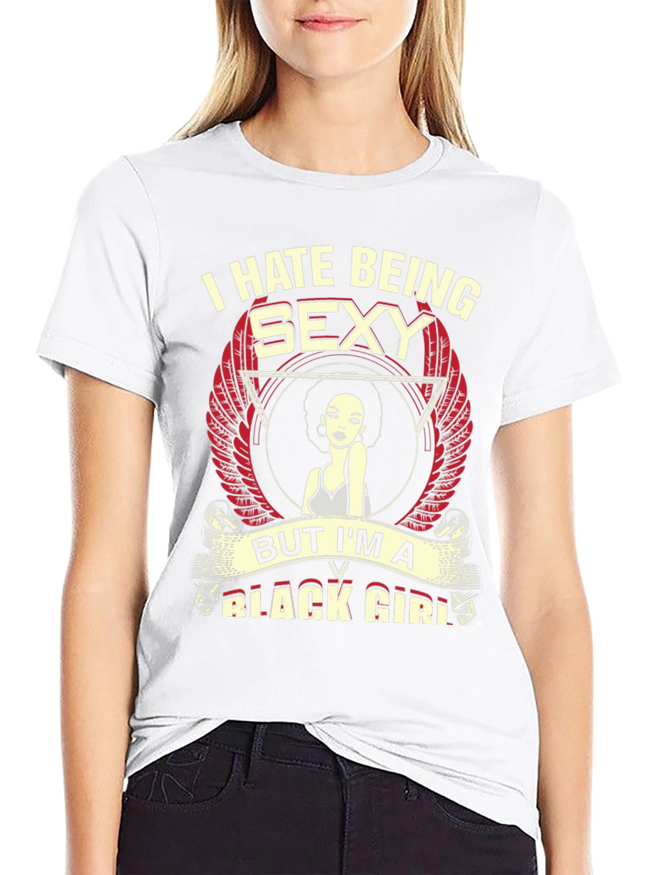 I Hate Being Sexy Black Girl T-Shirt