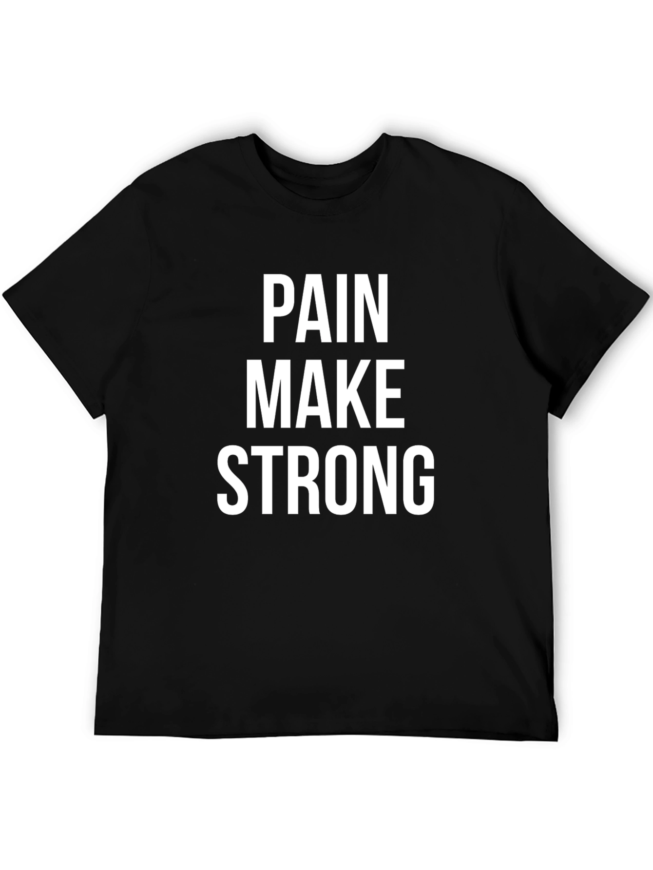 Pain Make Strong Black Tee - Motivational Fitness Shirt