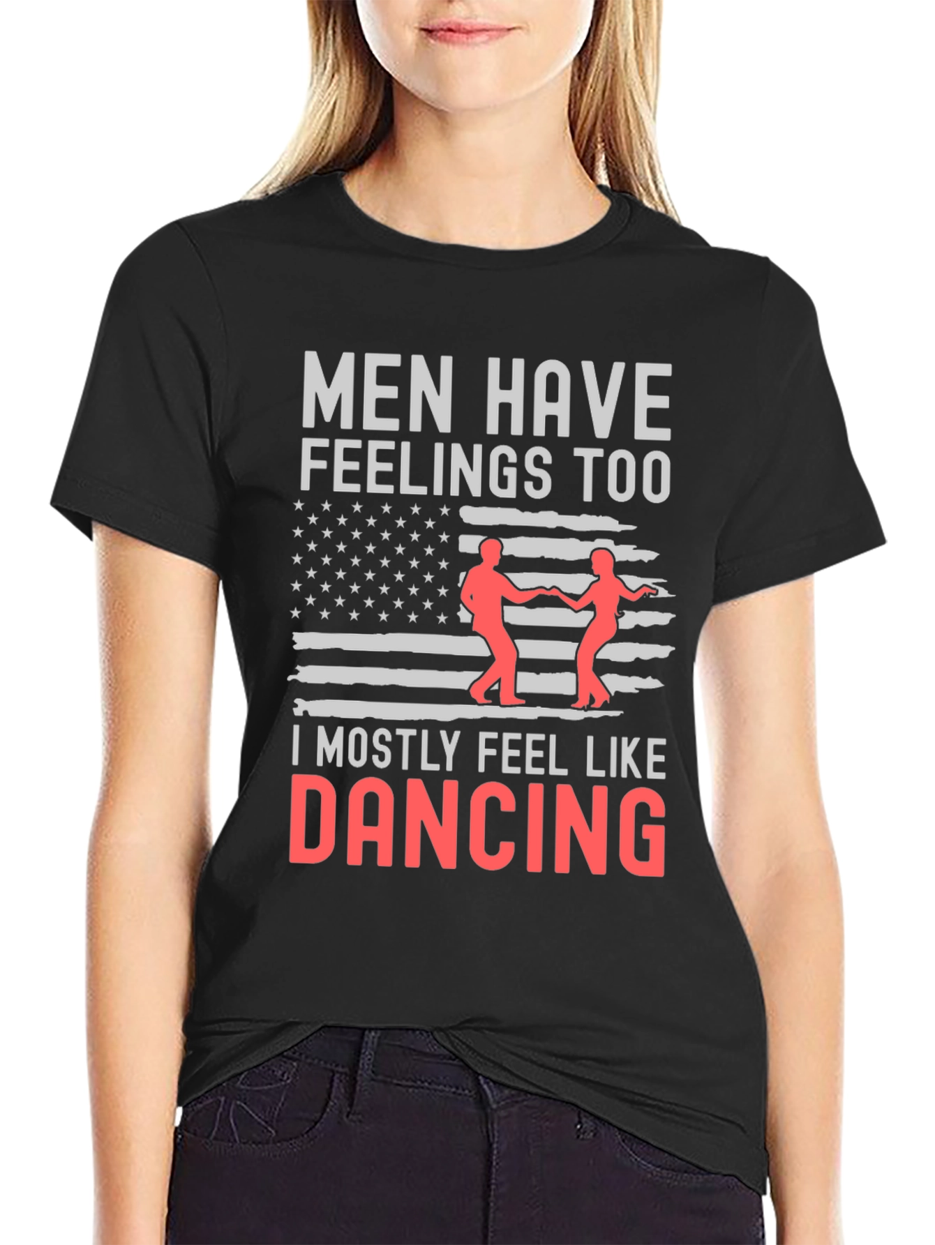 Men Have Feelings Too Dancing Tee