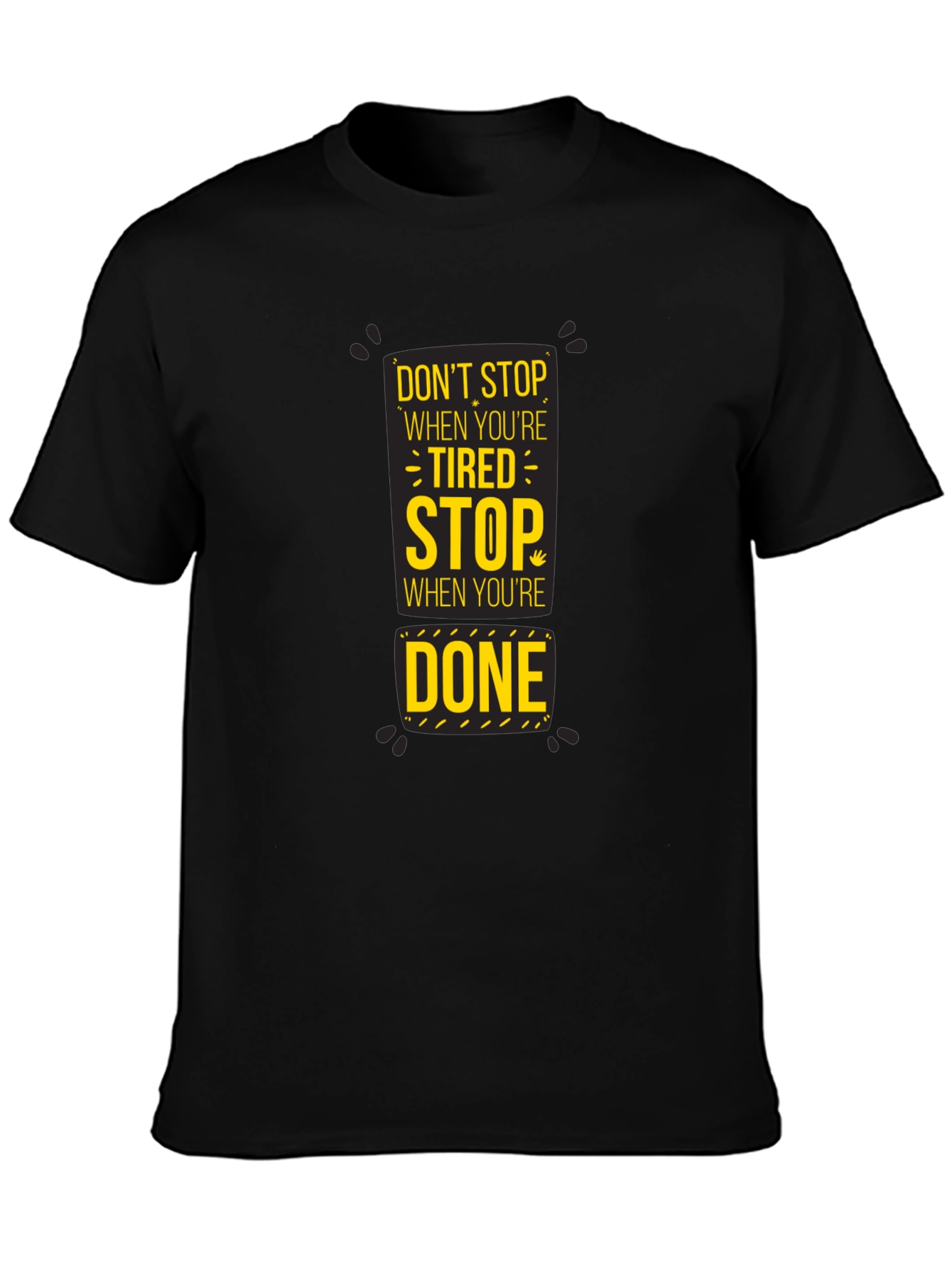 Motivational Dont Stop Graphic Print Black T-Shirt