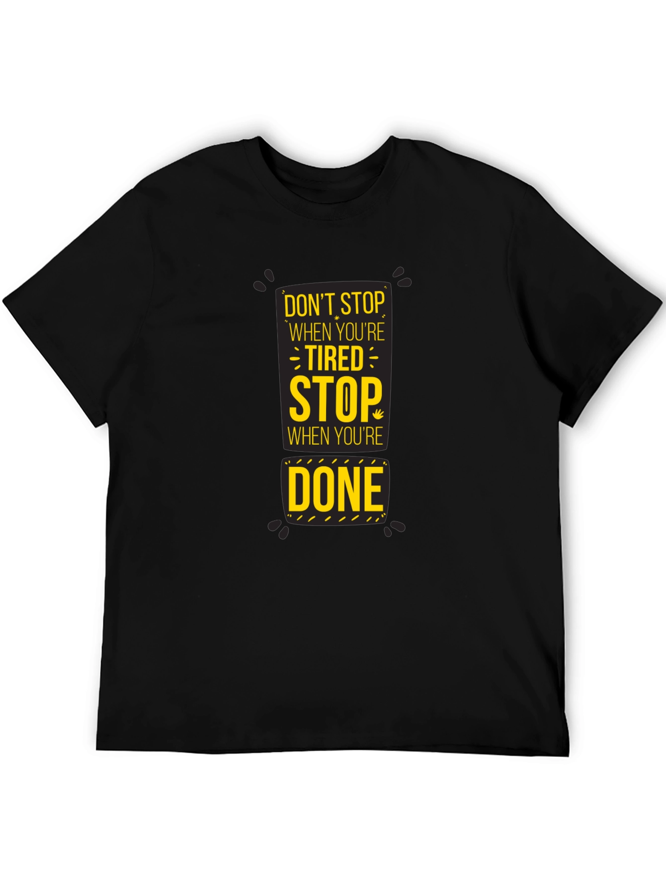 Motivational Dont Stop Graphic Print Black T-Shirt