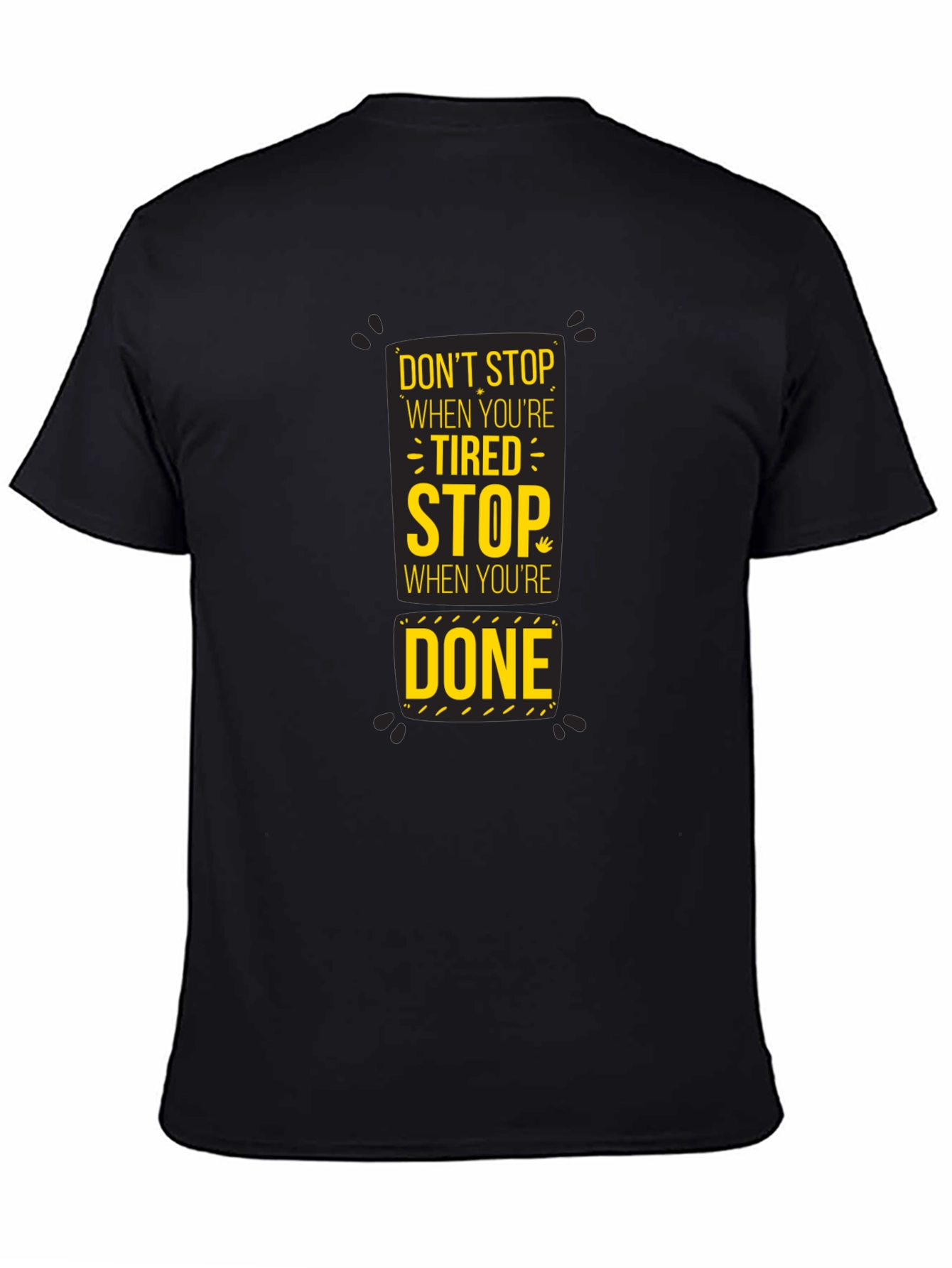 Motivational Dont Stop Graphic Print Black T-Shirt