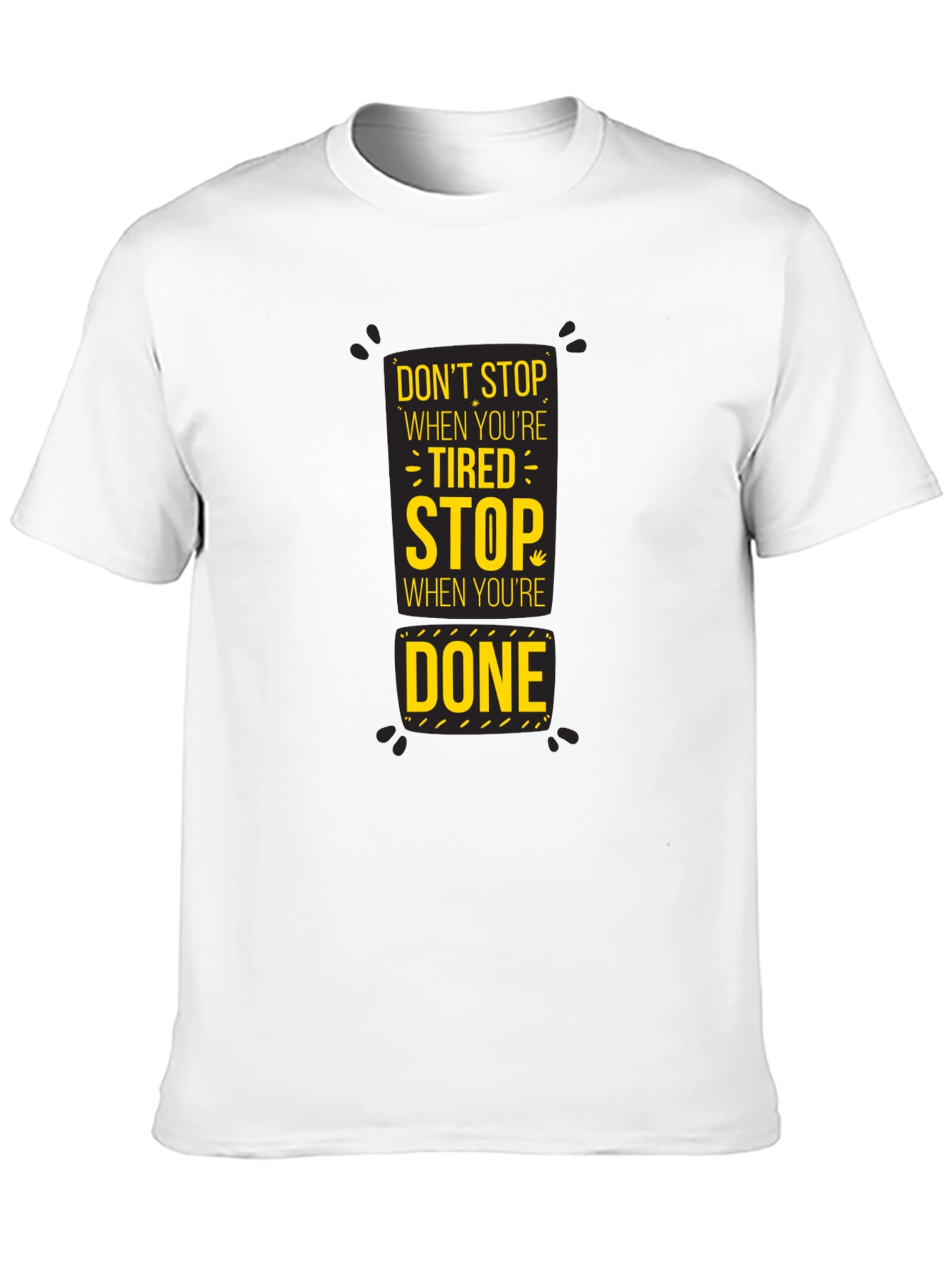 Motivational Dont Stop Graphic Print Black T-Shirt