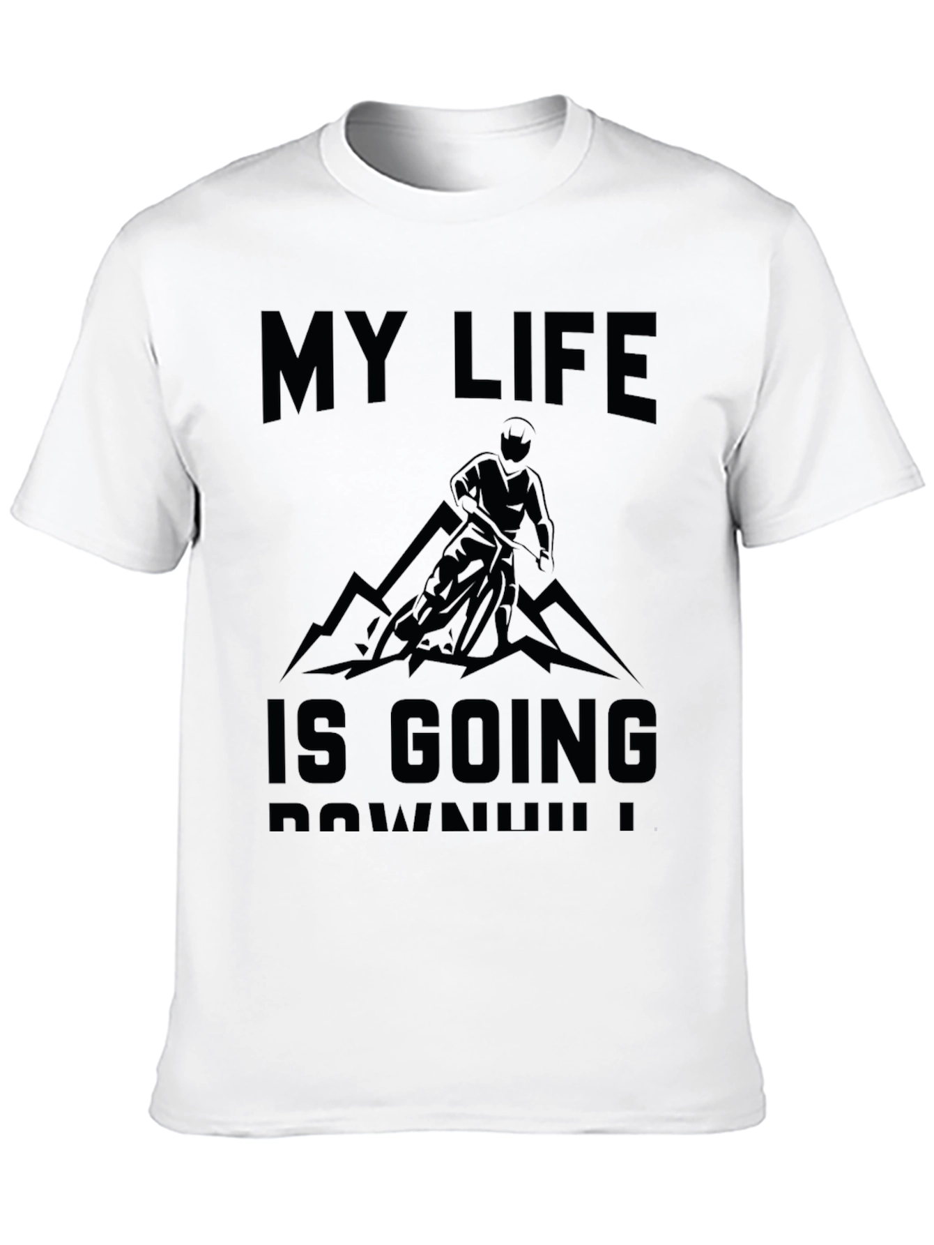 My Life Is Going Downhill T-Shirt