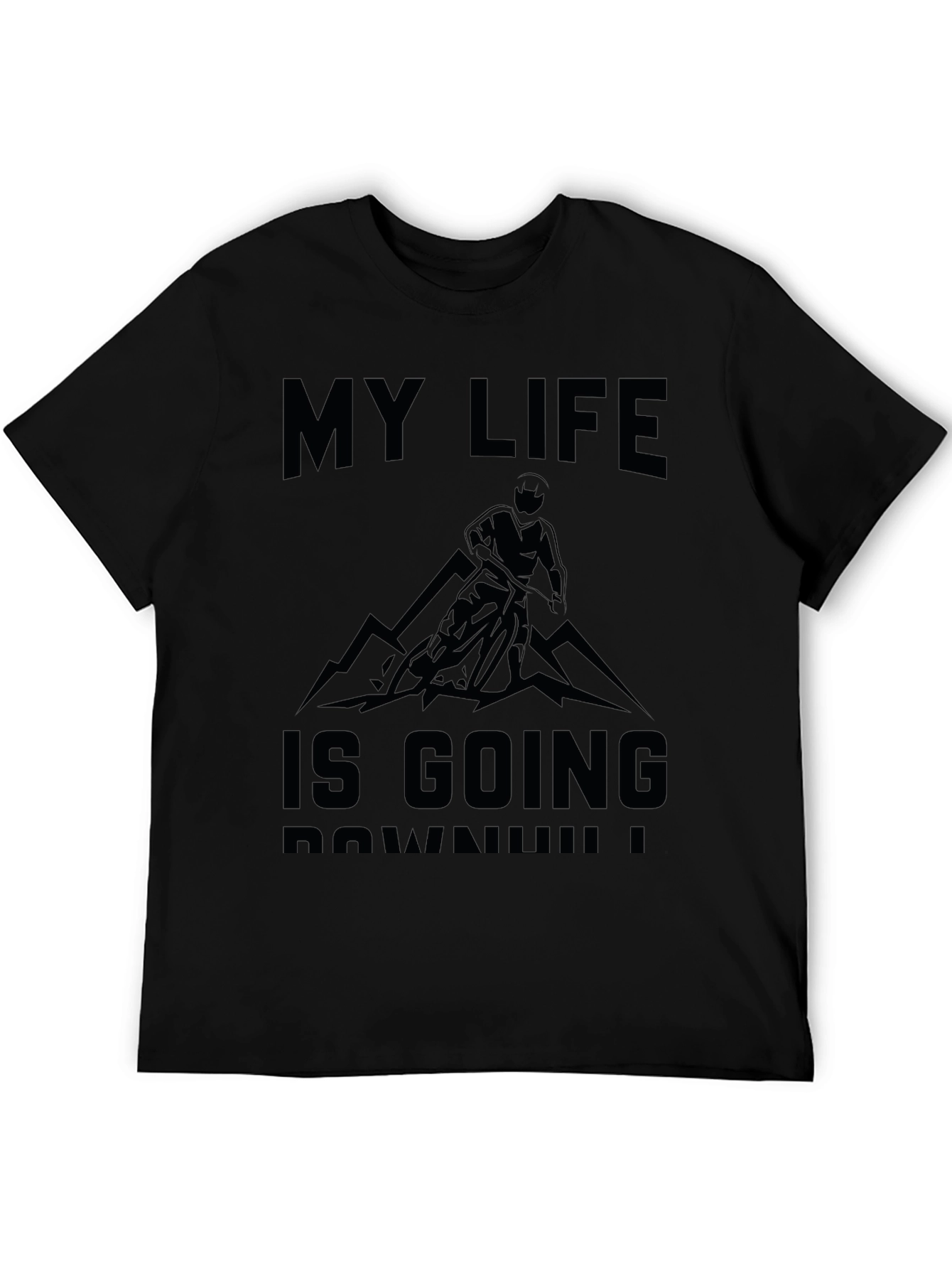 My Life Is Going Downhill T-Shirt