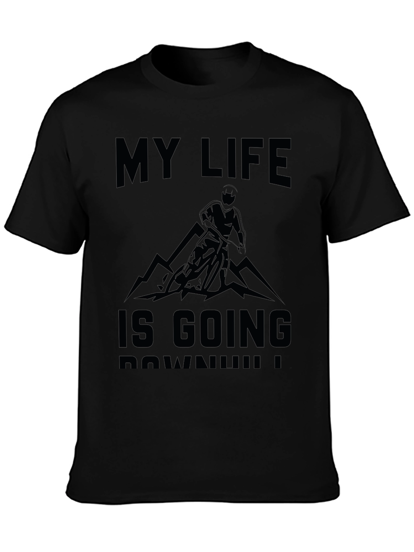 My Life Is Going Downhill T-Shirt