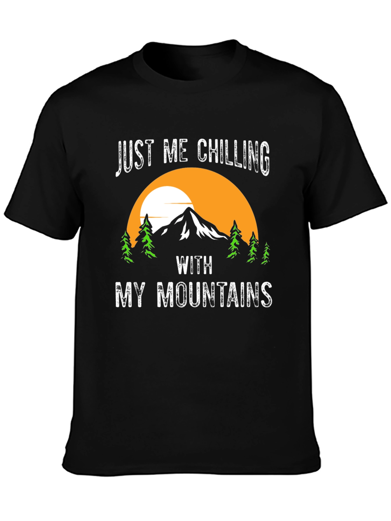 Just Me Chilling With My Mountains T-Shirt
