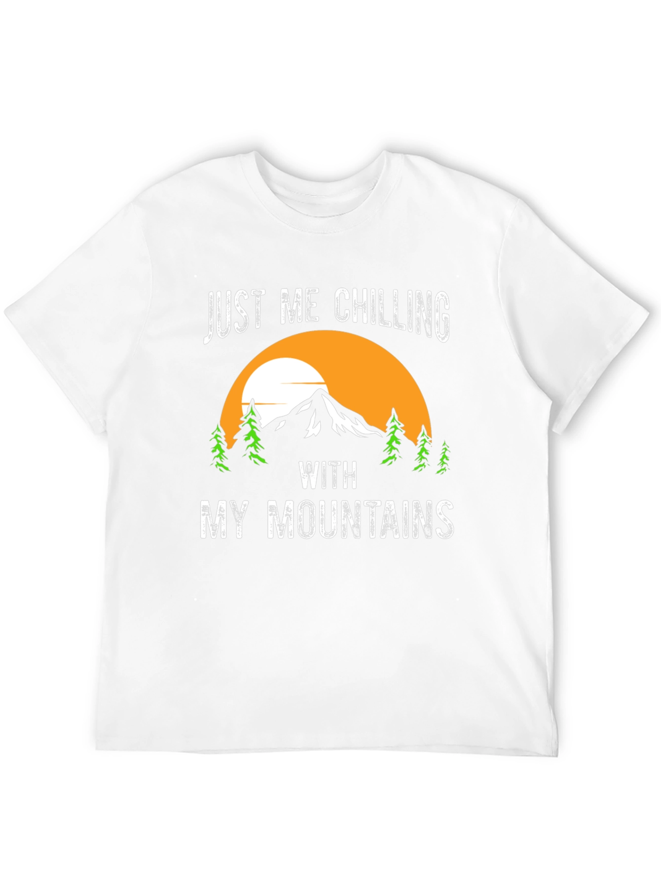 Just Me Chilling With My Mountains T-Shirt