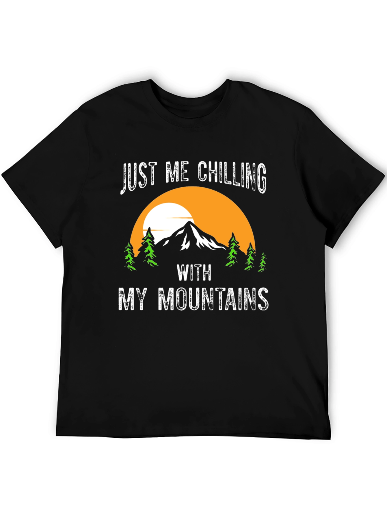 Just Me Chilling With My Mountains T-Shirt
