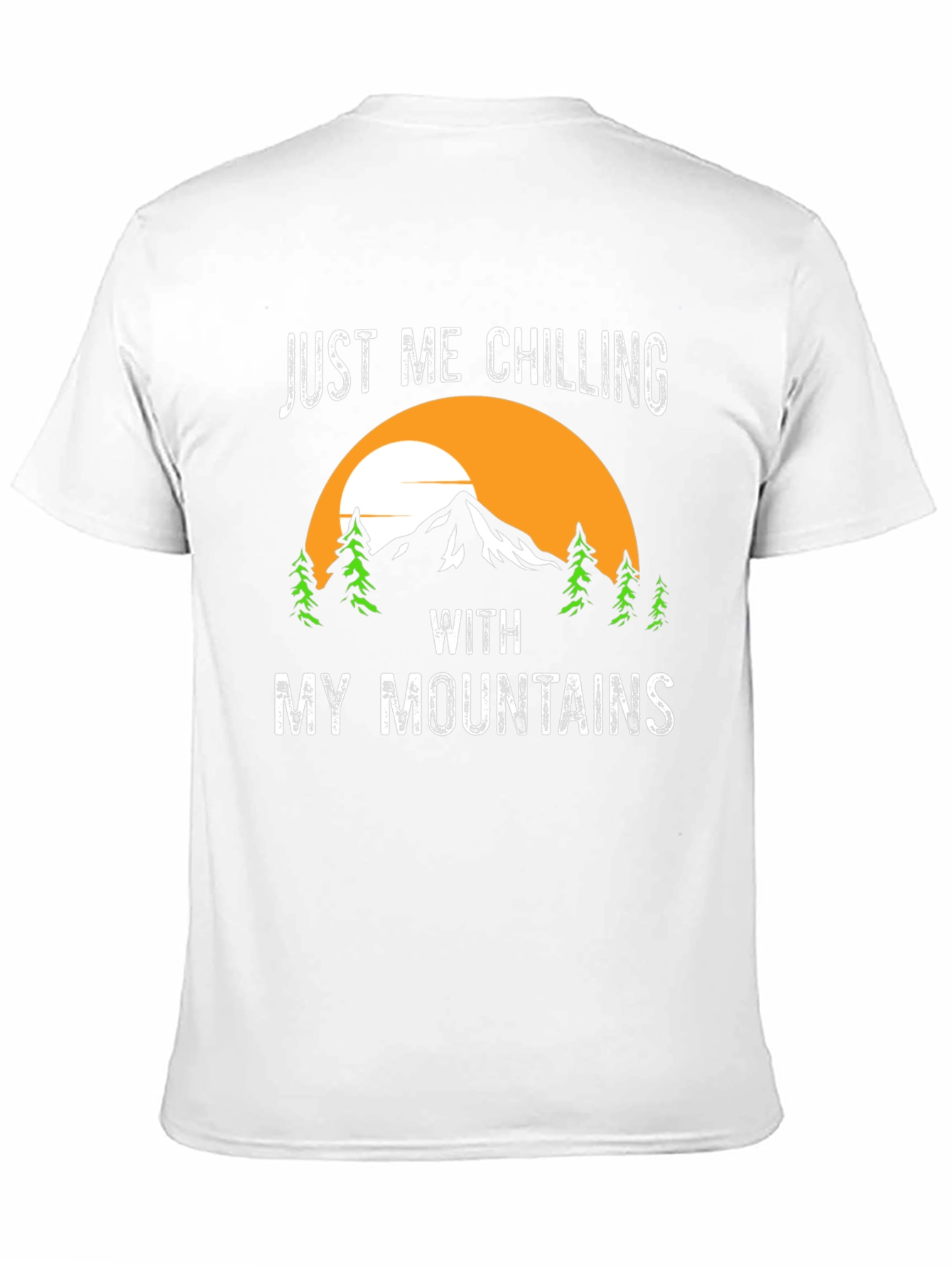 Just Me Chilling With My Mountains T-Shirt