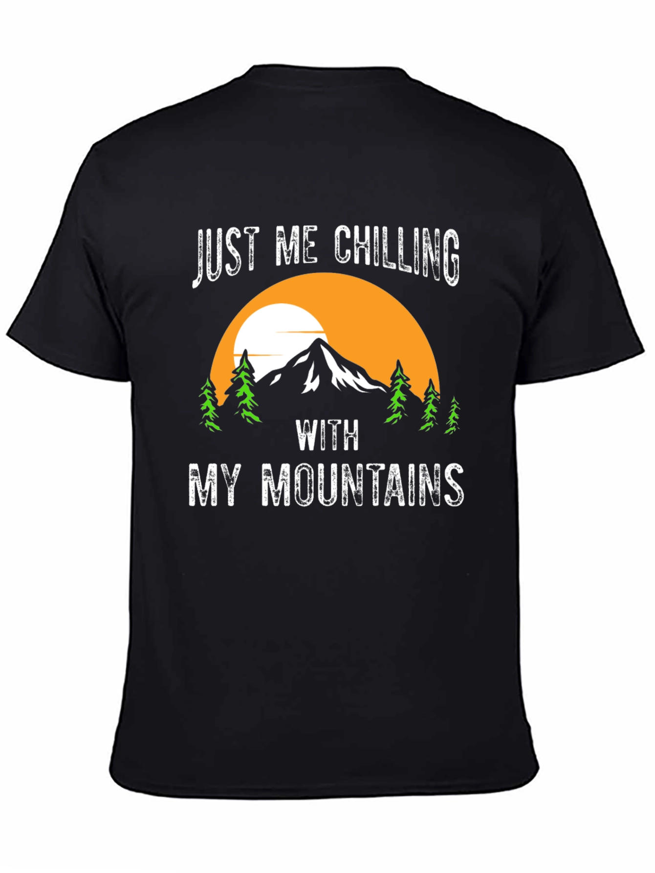 Just Me Chilling With My Mountains T-Shirt