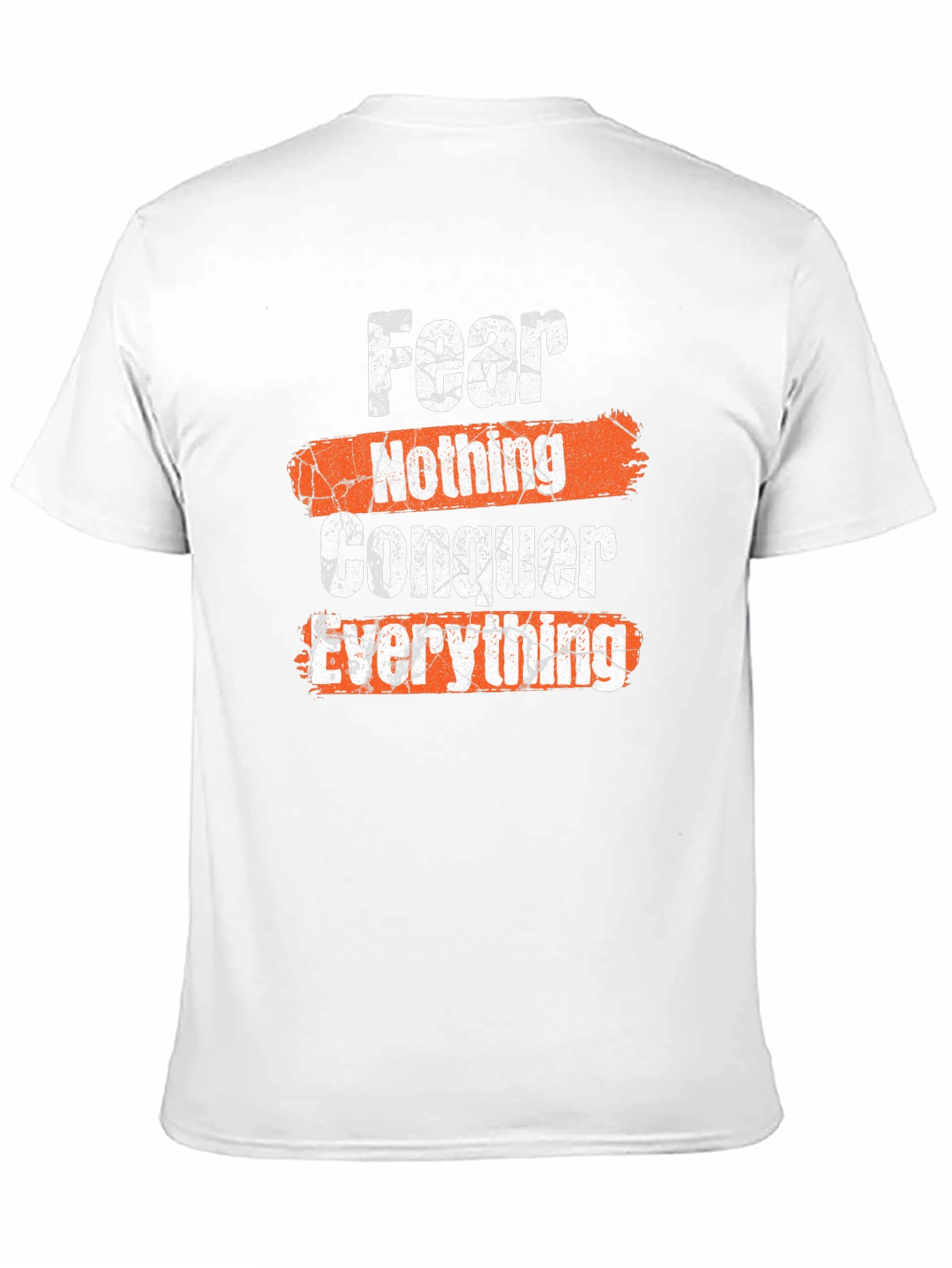 Fear Nothing Conquer Everything Graphic Tee