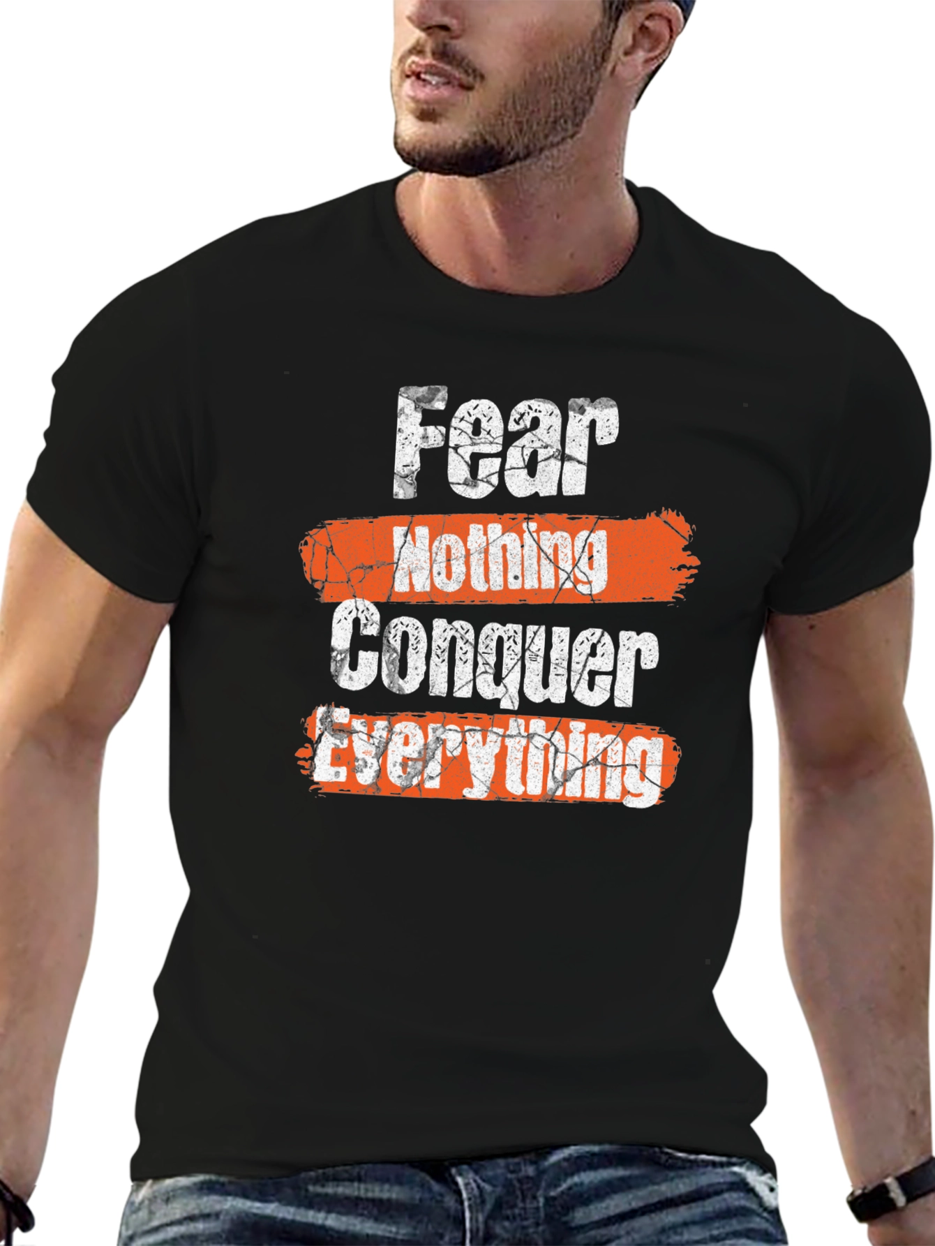 Fear Nothing Conquer Everything Graphic Tee