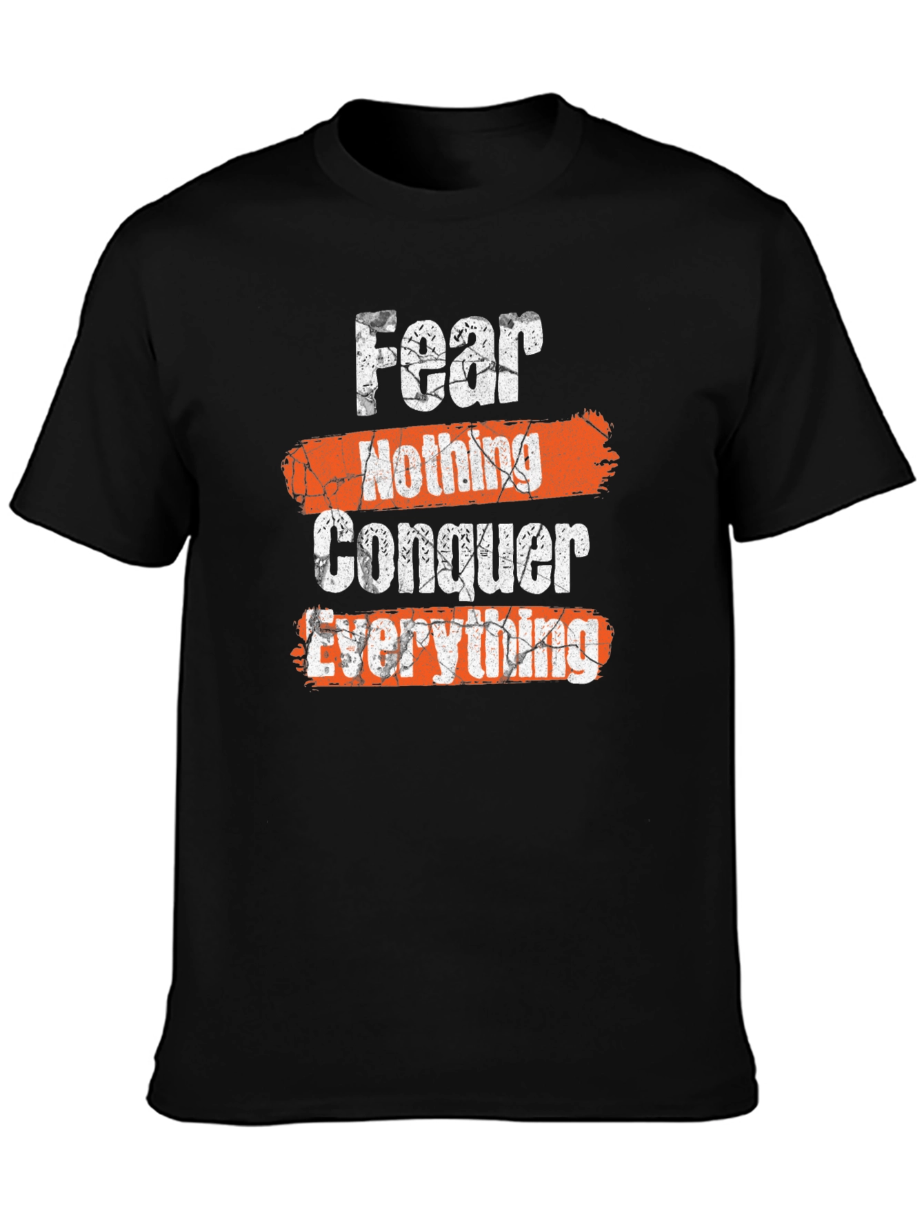 Fear Nothing Conquer Everything Graphic Tee