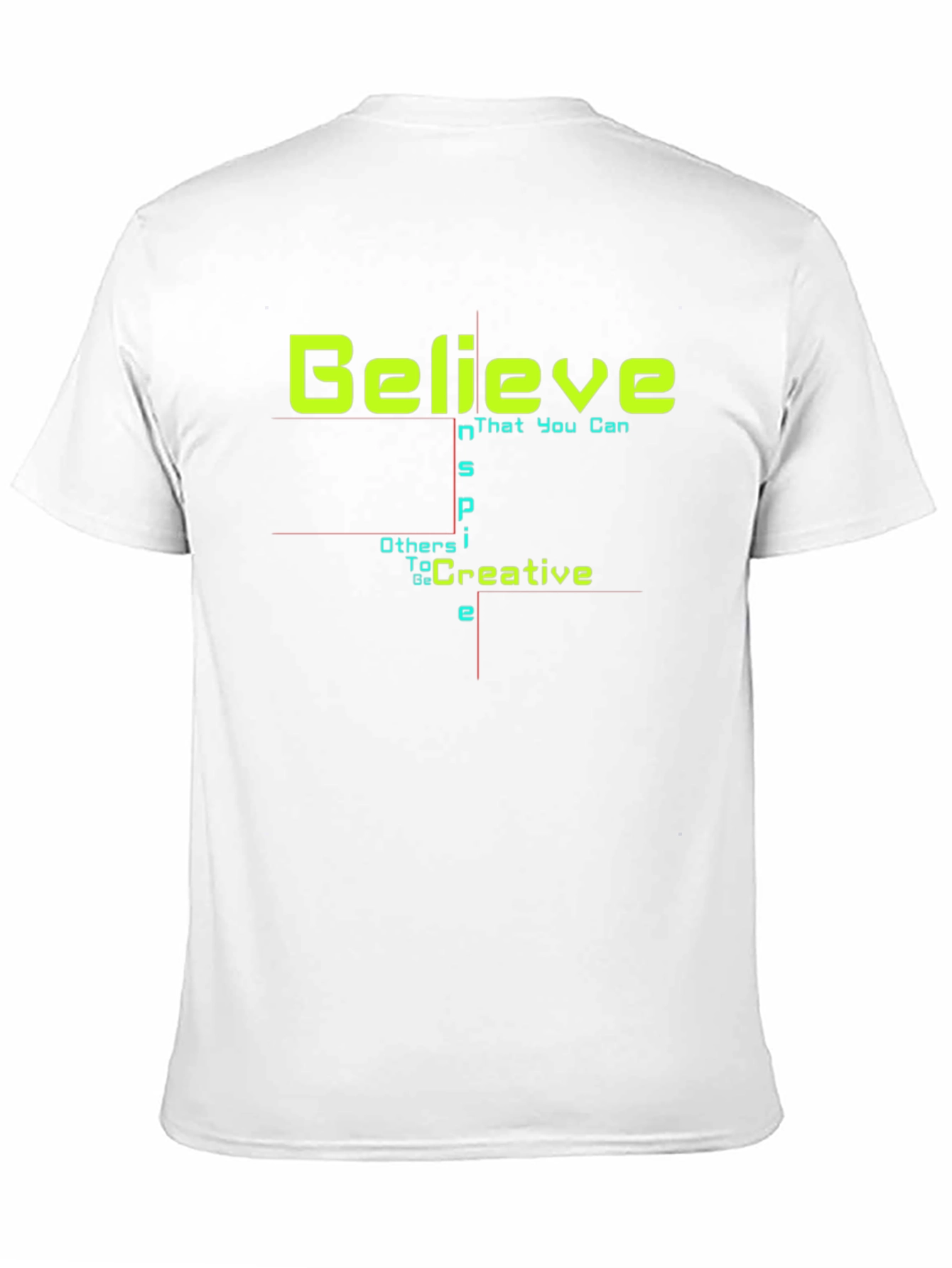 Believe Creative T-Shirt