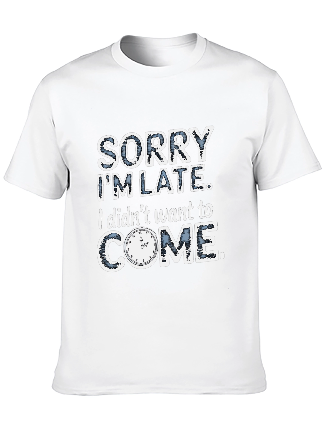 Funny Sorry Im Late Mens Graphic T-Shirt