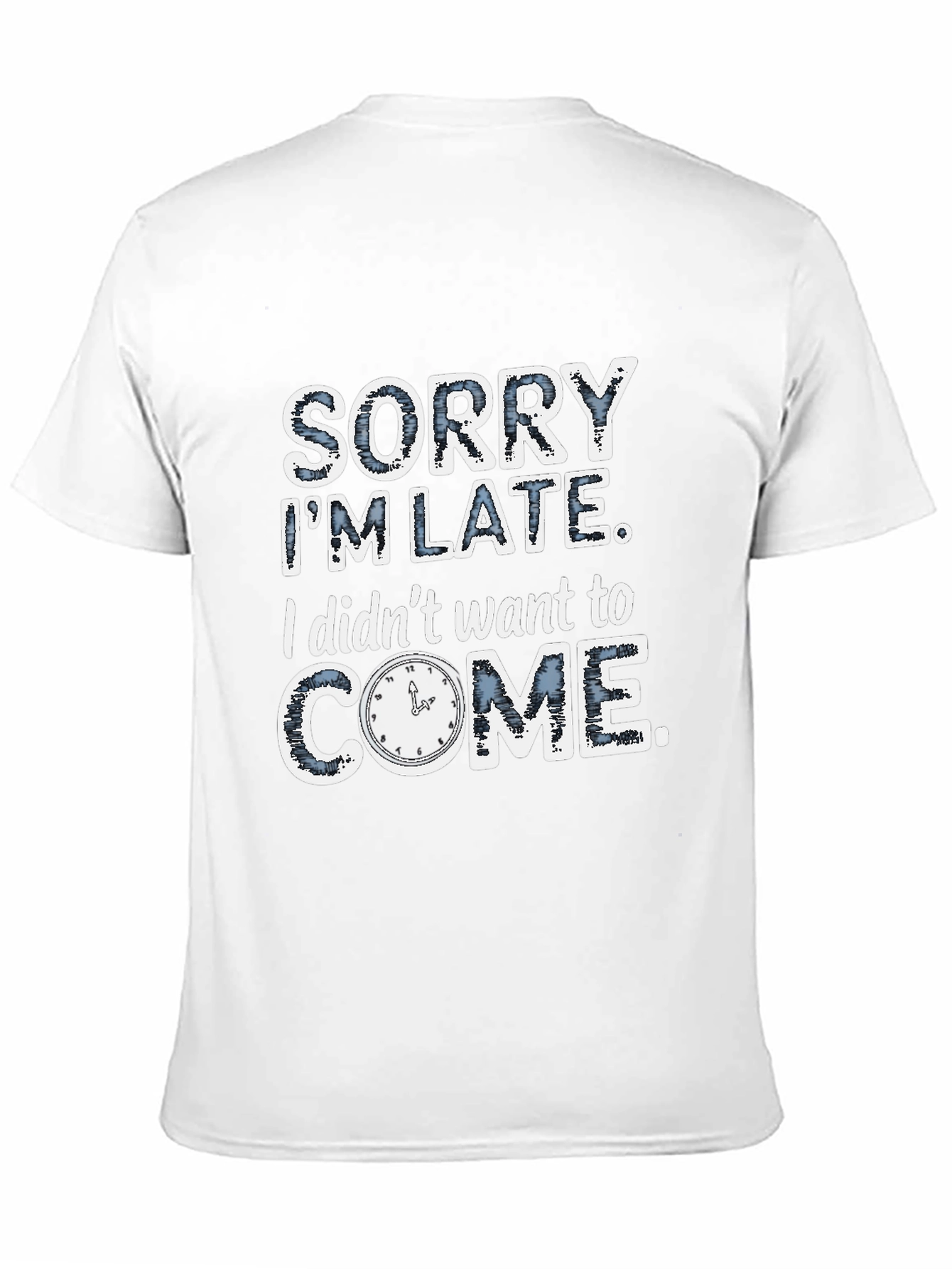 Funny Sorry Im Late Mens Graphic T-Shirt