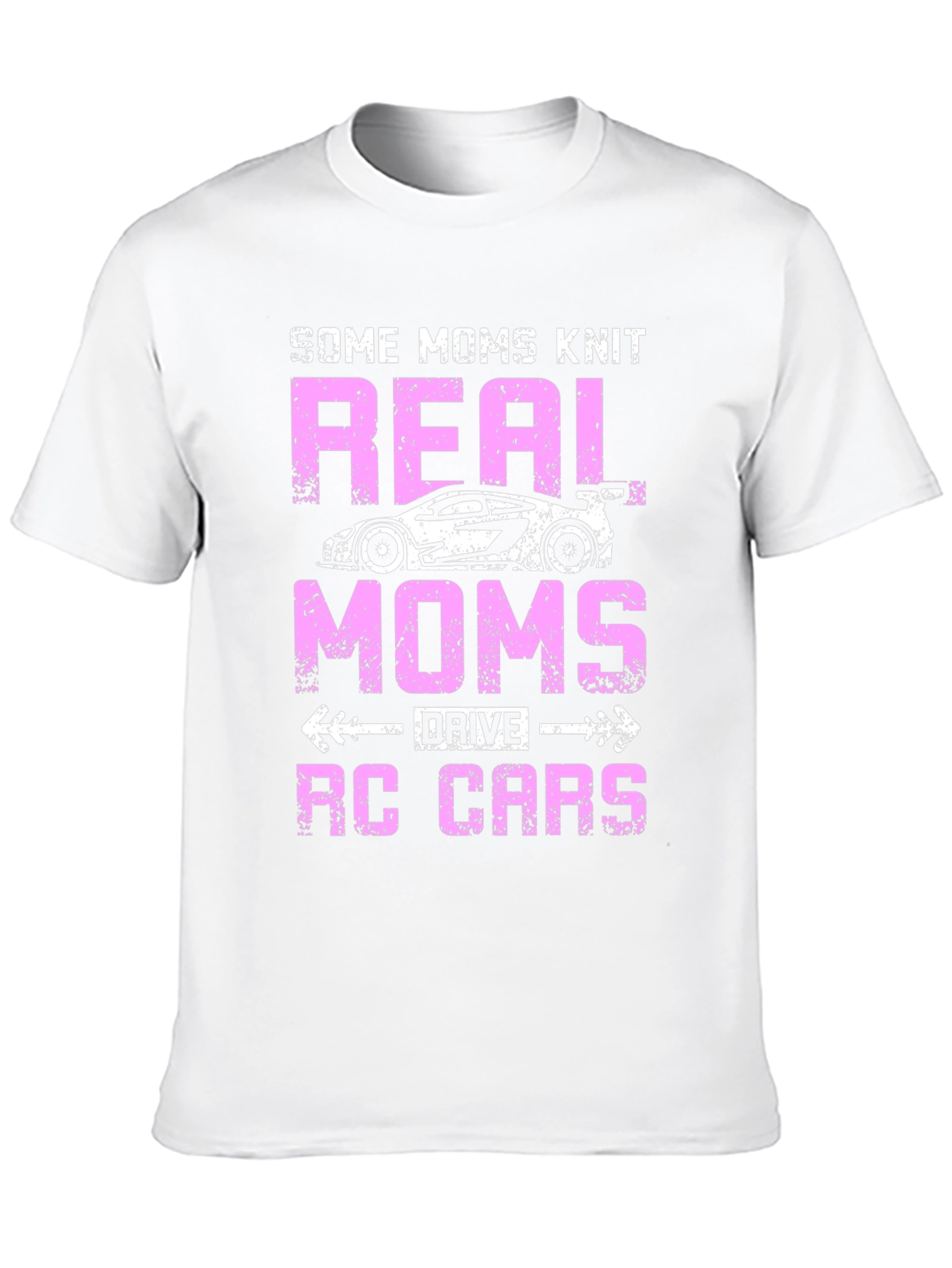 Real Moms Drive RC Cars T-Shirt