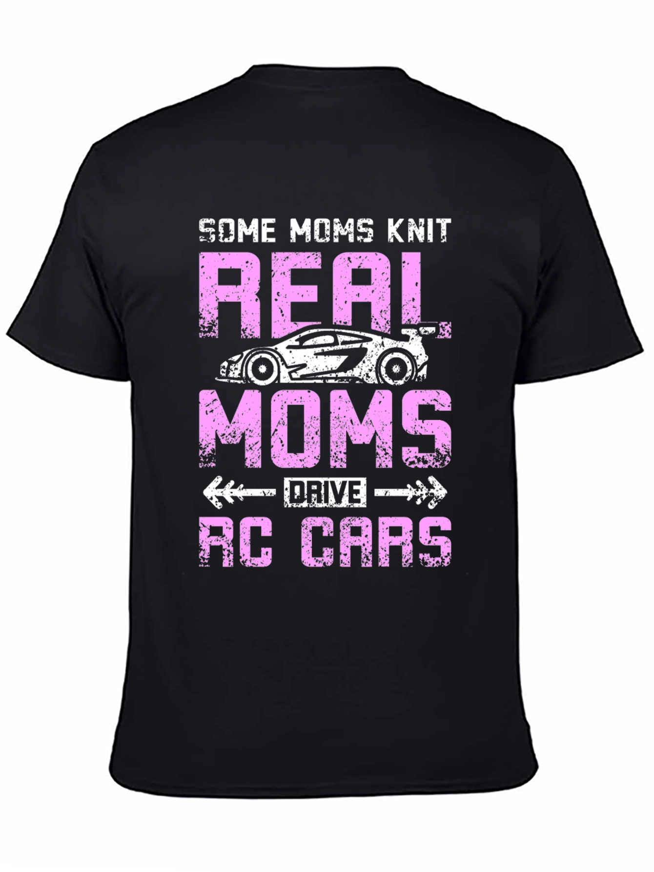 Real Moms Drive RC Cars T-Shirt