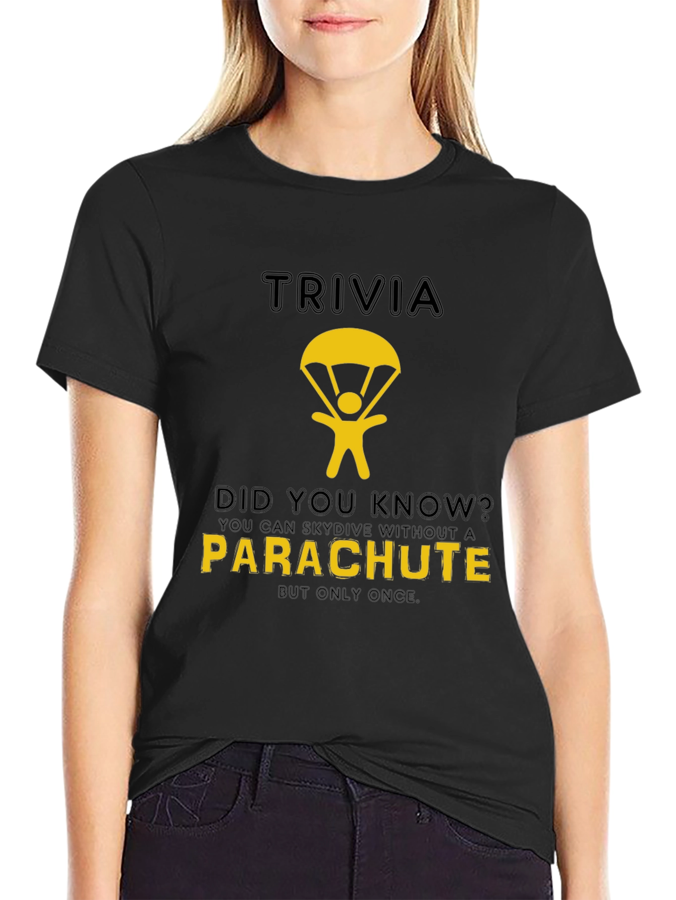 Trivia T-Shirt: Skydiving Without a Parachute