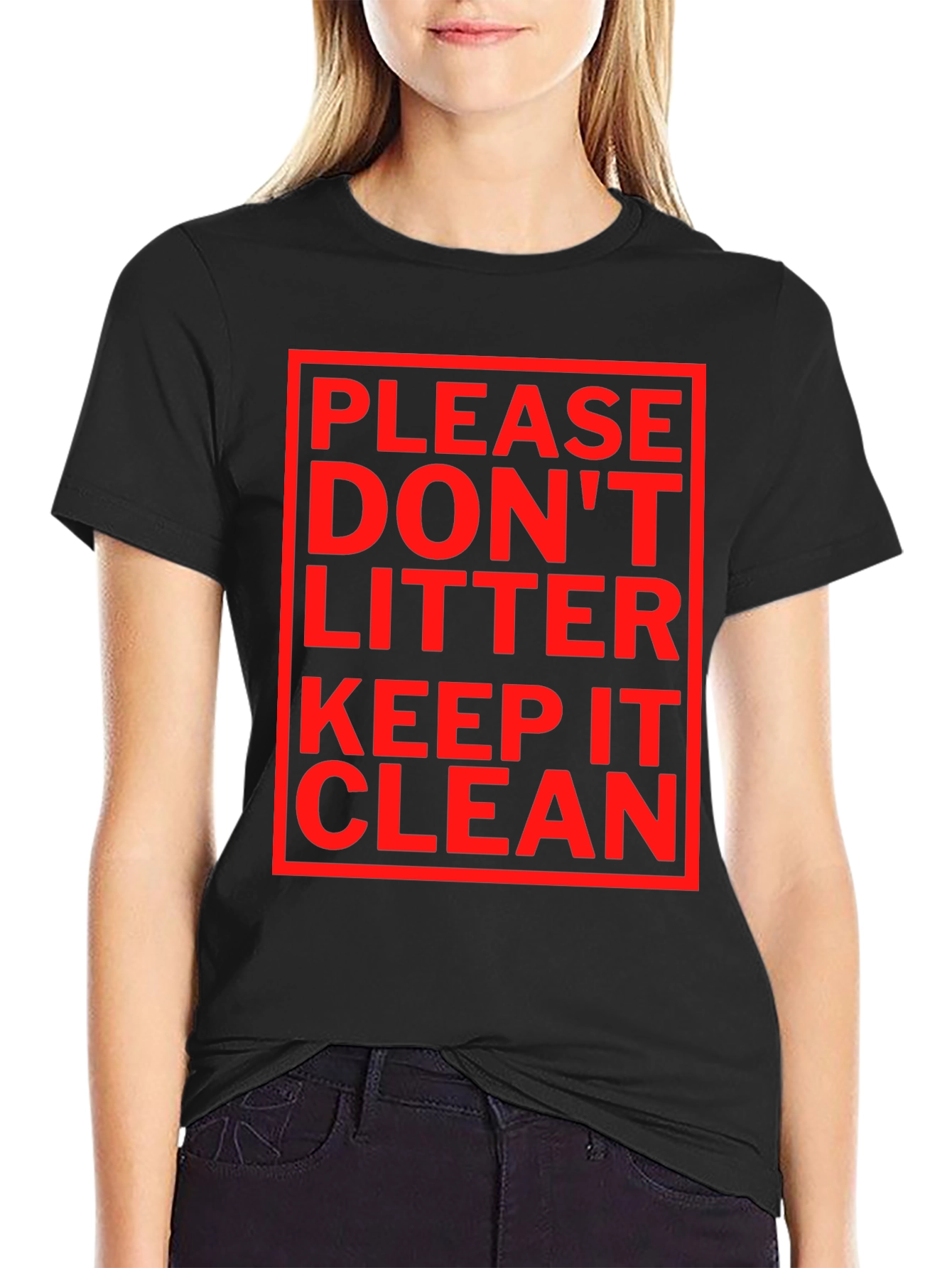 Please Dont Litter T-Shirt - Keep It Clean