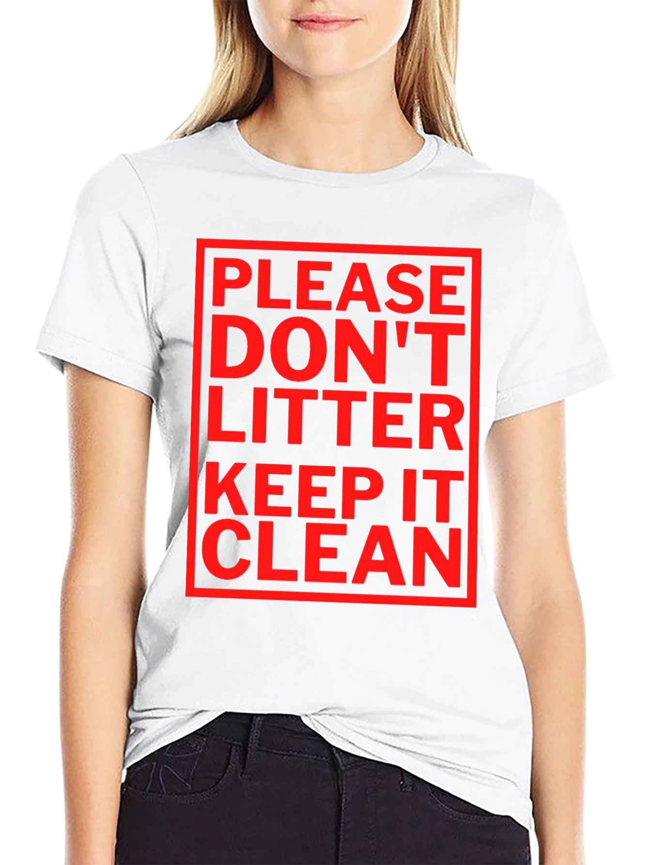 Please Dont Litter T-Shirt - Keep It Clean