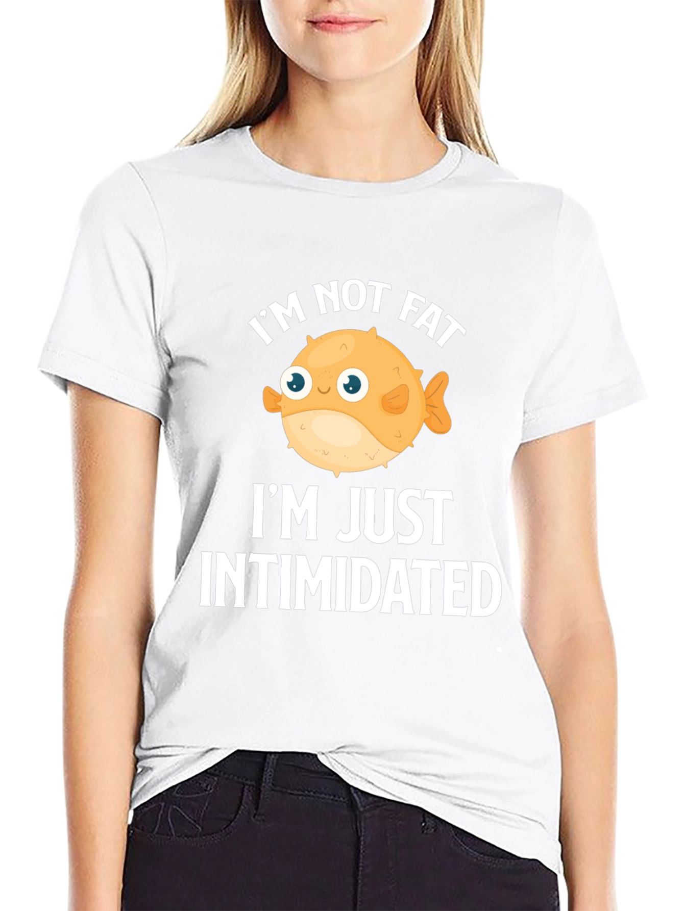 Funny Im Not Fat Im Just Intimidated Graphic T-Shirt