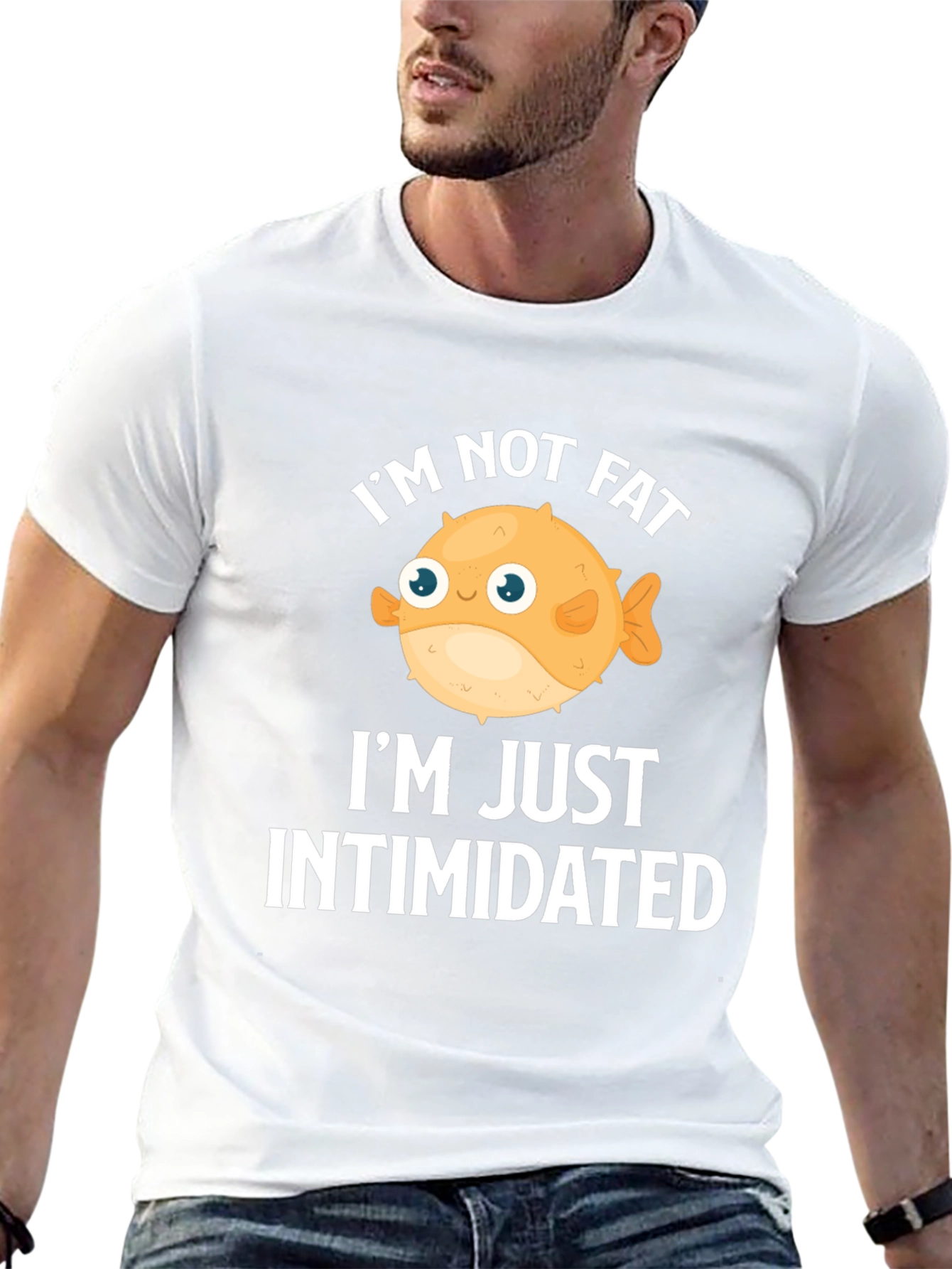 Funny Im Not Fat Im Just Intimidated Graphic T-Shirt